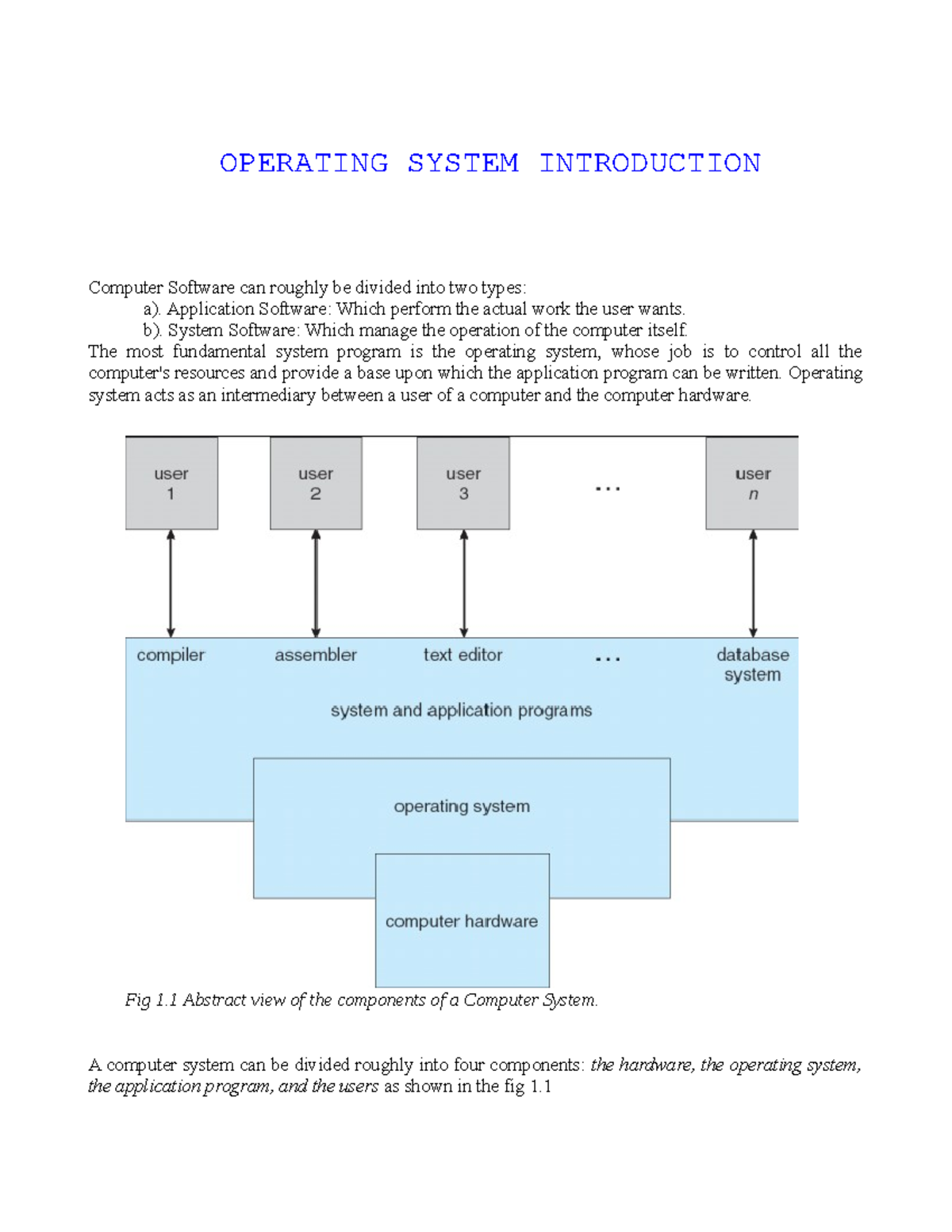 Operating System Introduction - Computer Software can roughly be ...
