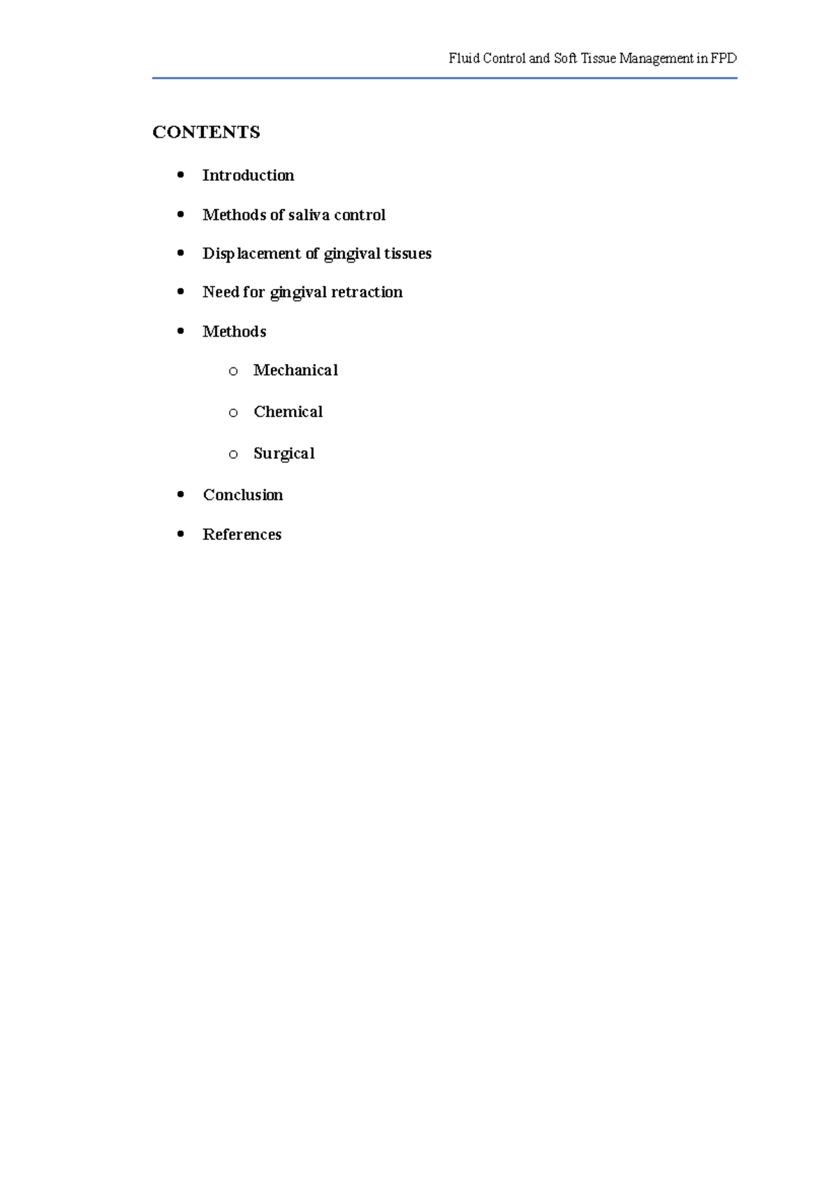 Gingival Retraction in FPD CONTENTS Introduction Methods of saliva control Displacement of