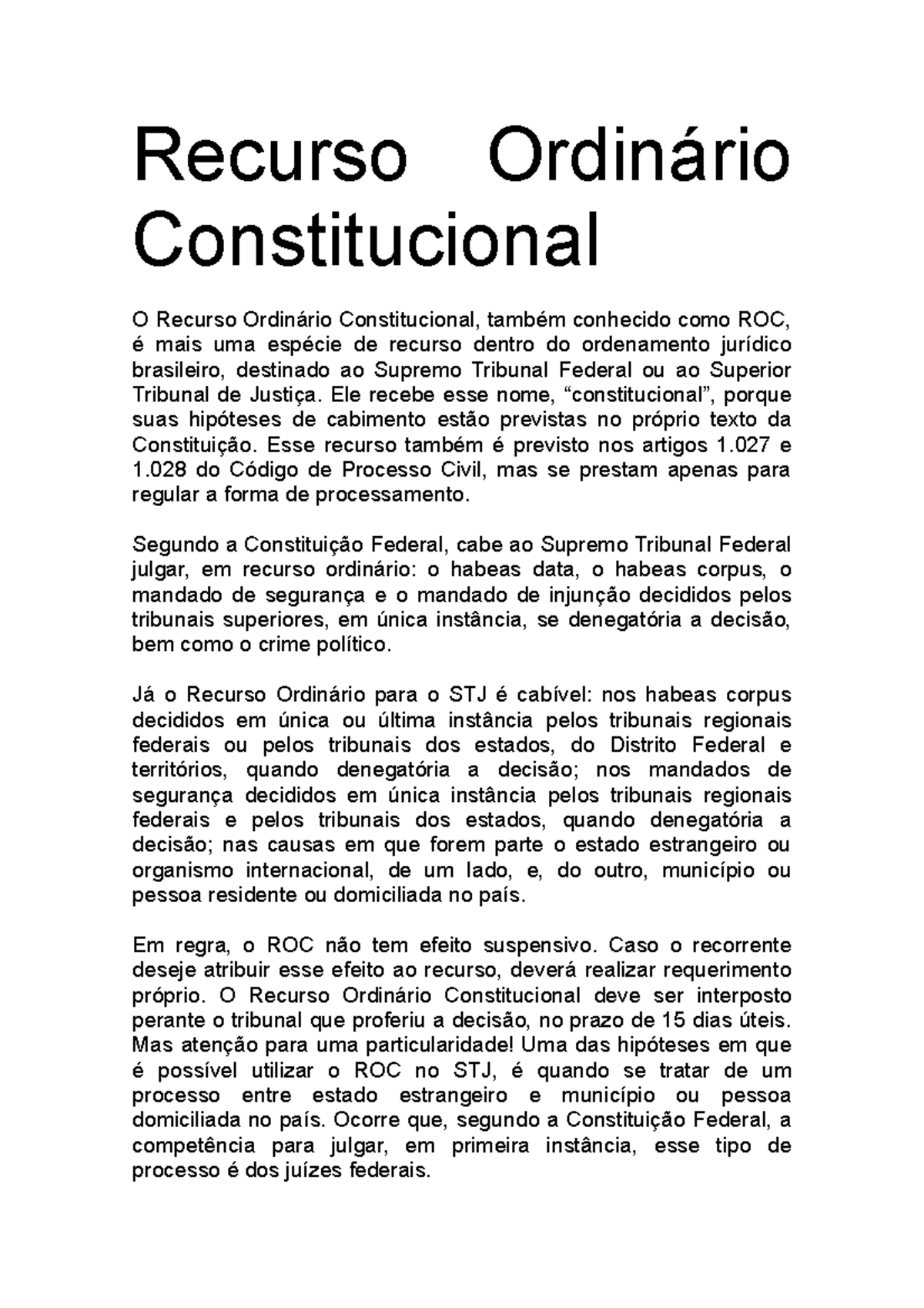 Recurso Ordinário Constitucional Recurso Ordinário Constitucional O