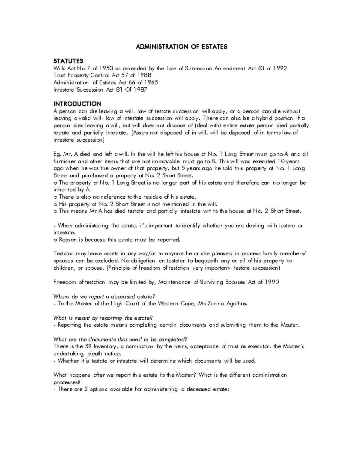 Administration of Estates There can also be a hybrid position if a