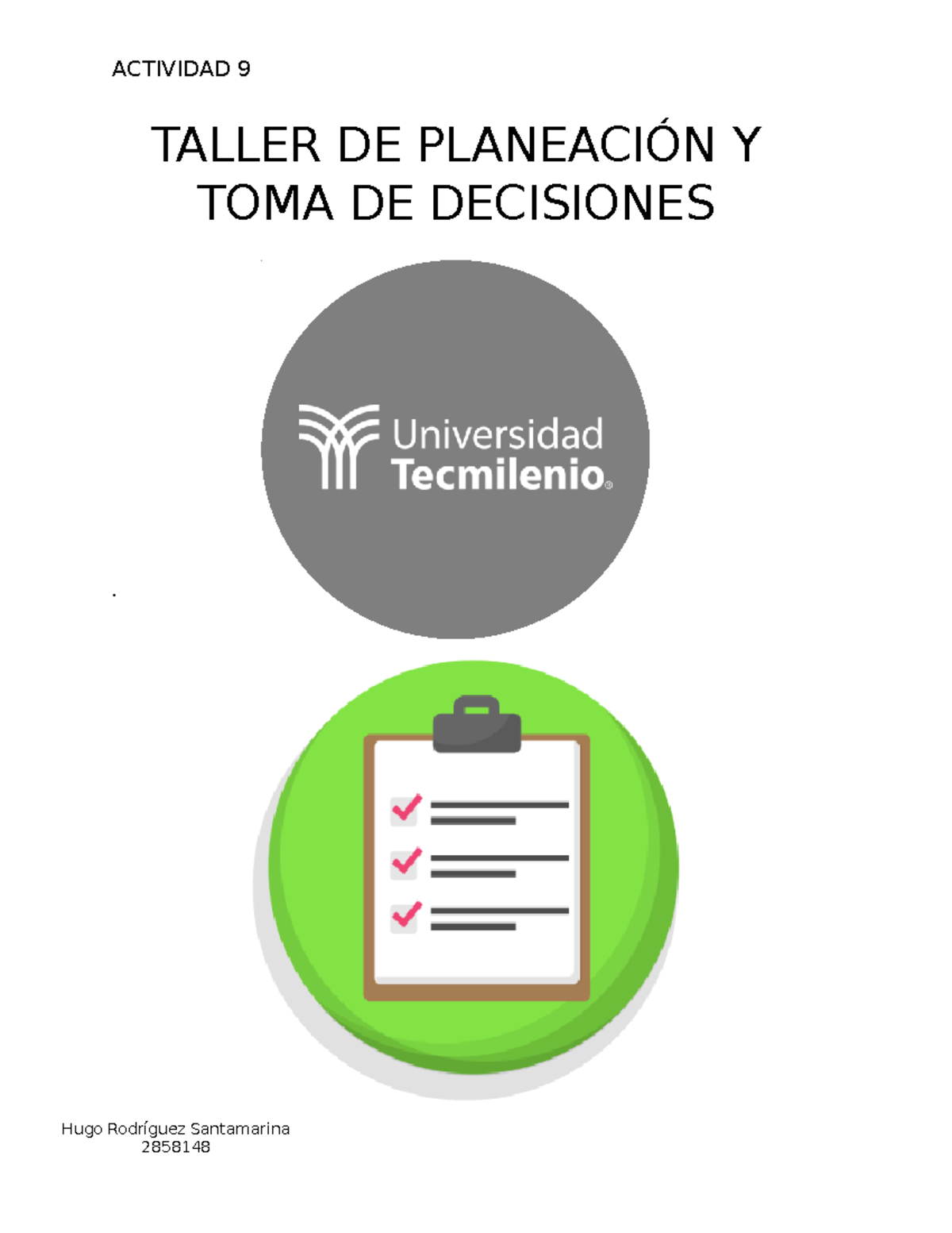 Copia de act 7. Toma de decisiones - . TALLER DE PLANEACIÓN Y TOMA DE ...