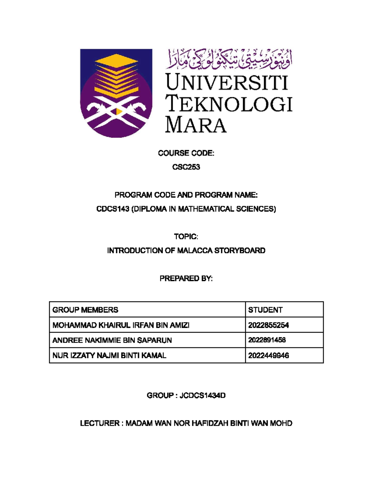 Storyboard(gp4) - Storyboard About Malacca - Universiti Teknologi Mara 