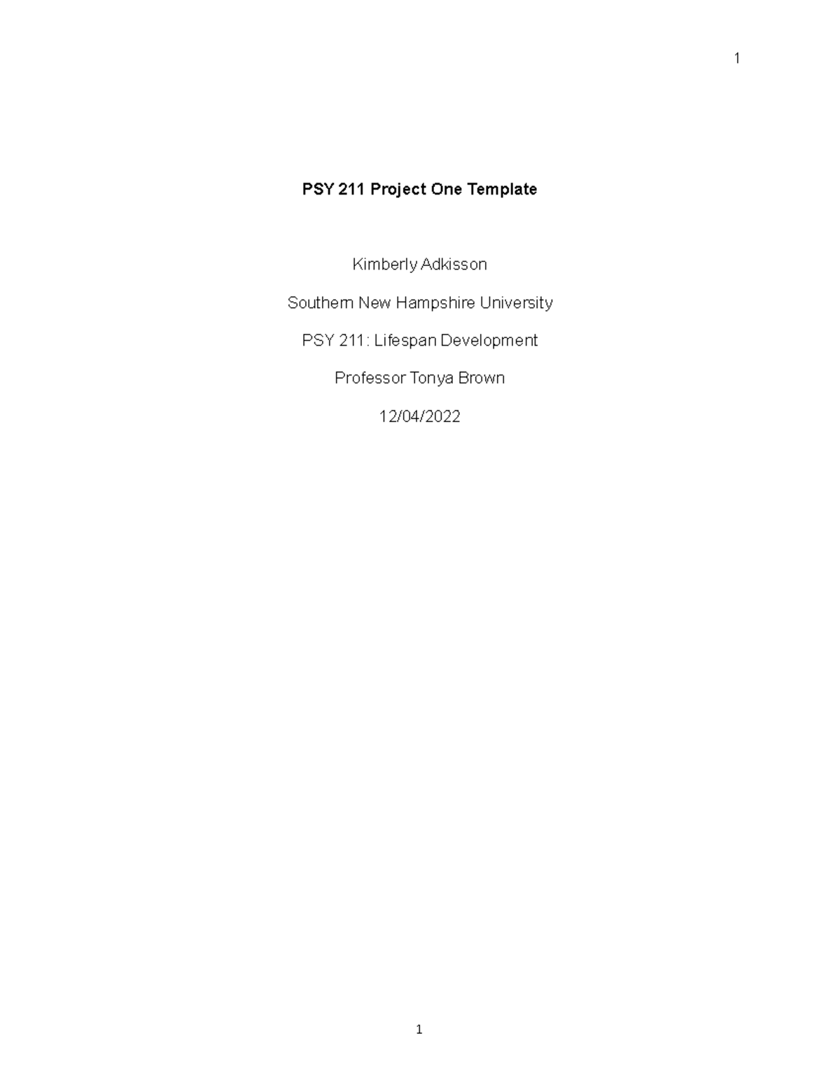 PSY-211 Project One - 1 PSY 211 Project One Template Kimberly Adkisson ...