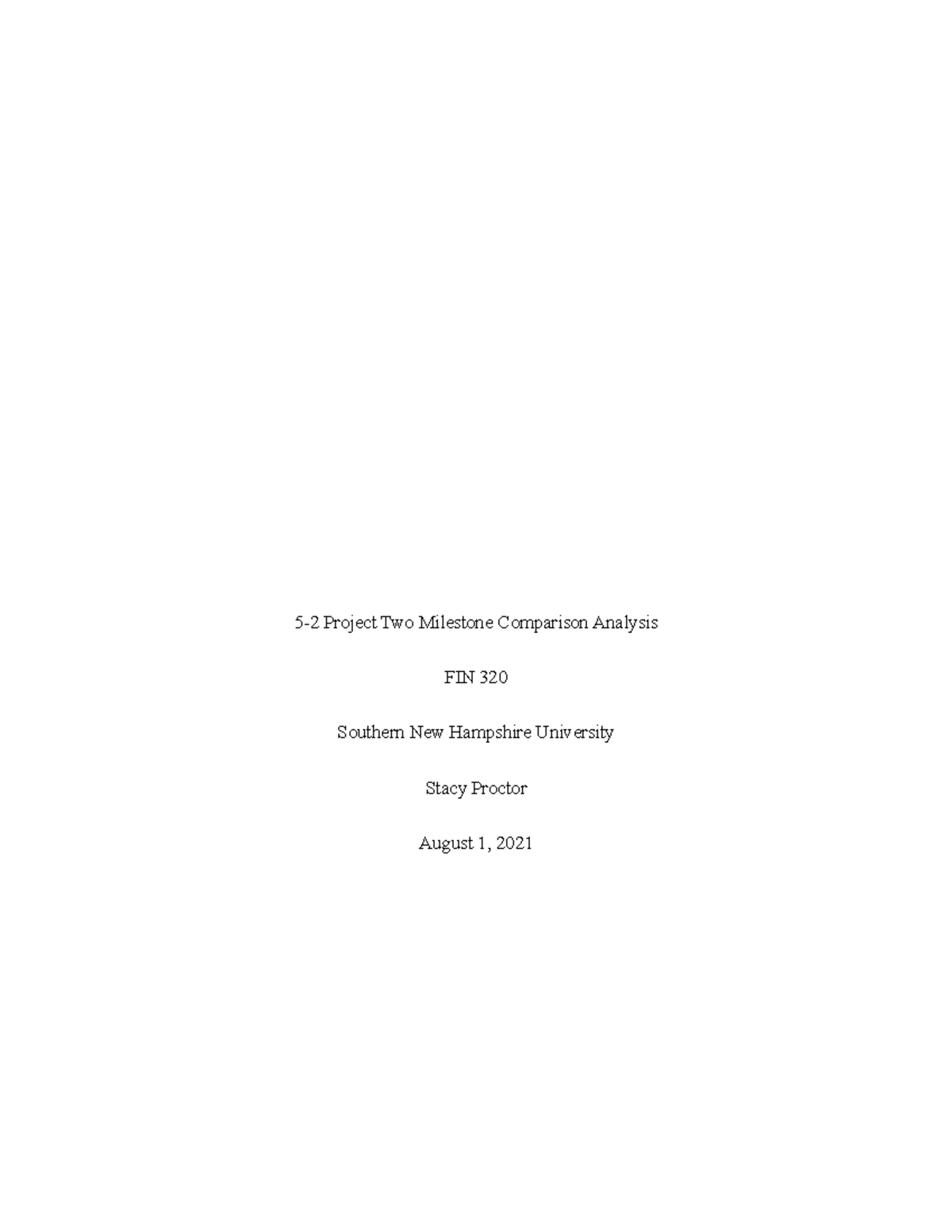 FIN 320 5-2 Project Two Milestone Comparison Analysis - 5-2 Project Two ...