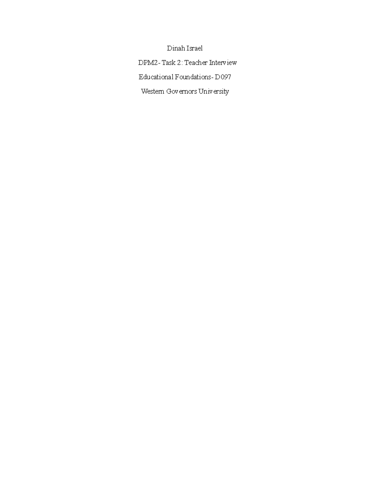 DPM2 Task 2 1st attempt - Dinah Israel DPM2- Task 2: Teacher Interview ...