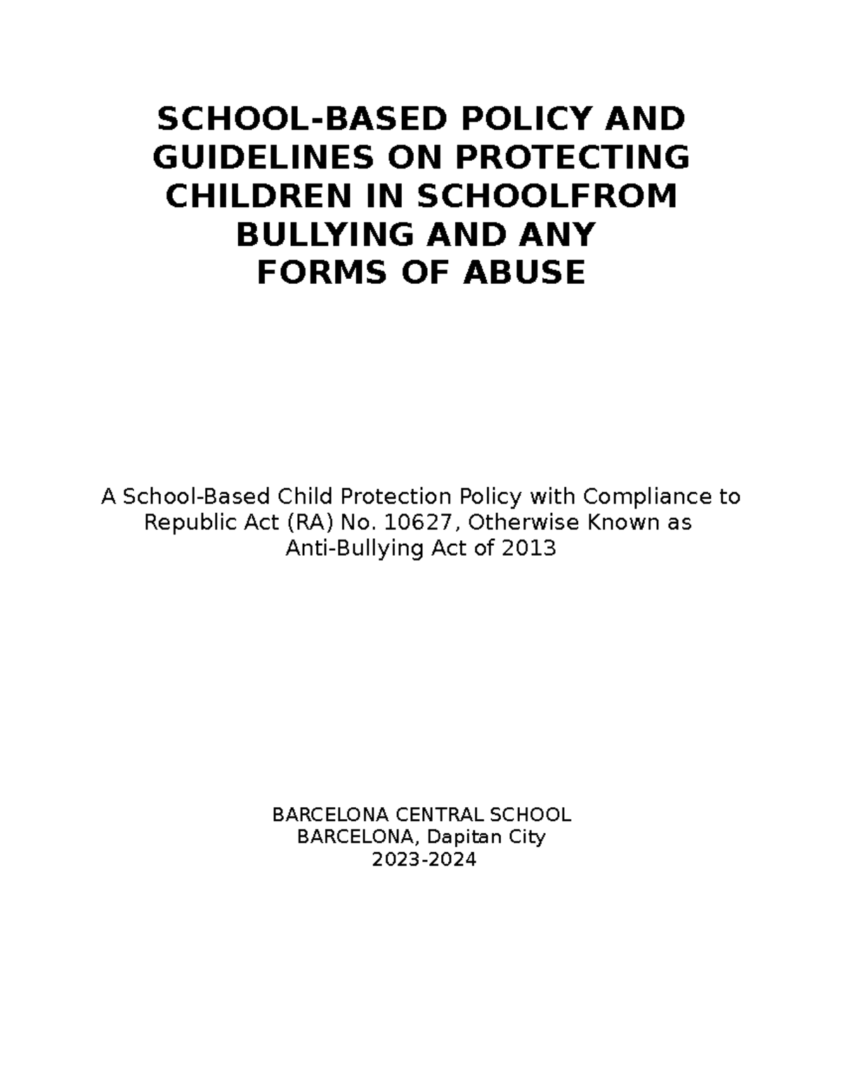 BCS Anti Bullying Policy - SCHOOL-BASED POLICY AND GUIDELINES ON ...