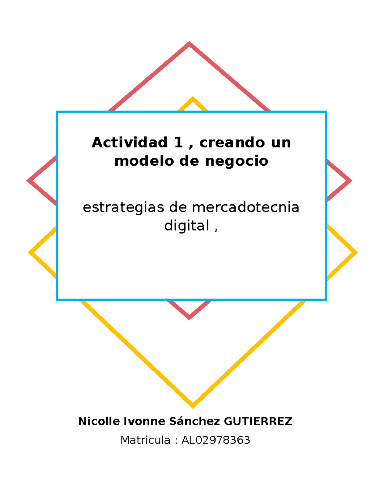 Actividad 1 , estrategias de mercadotecnia digital , creando un modelo ...