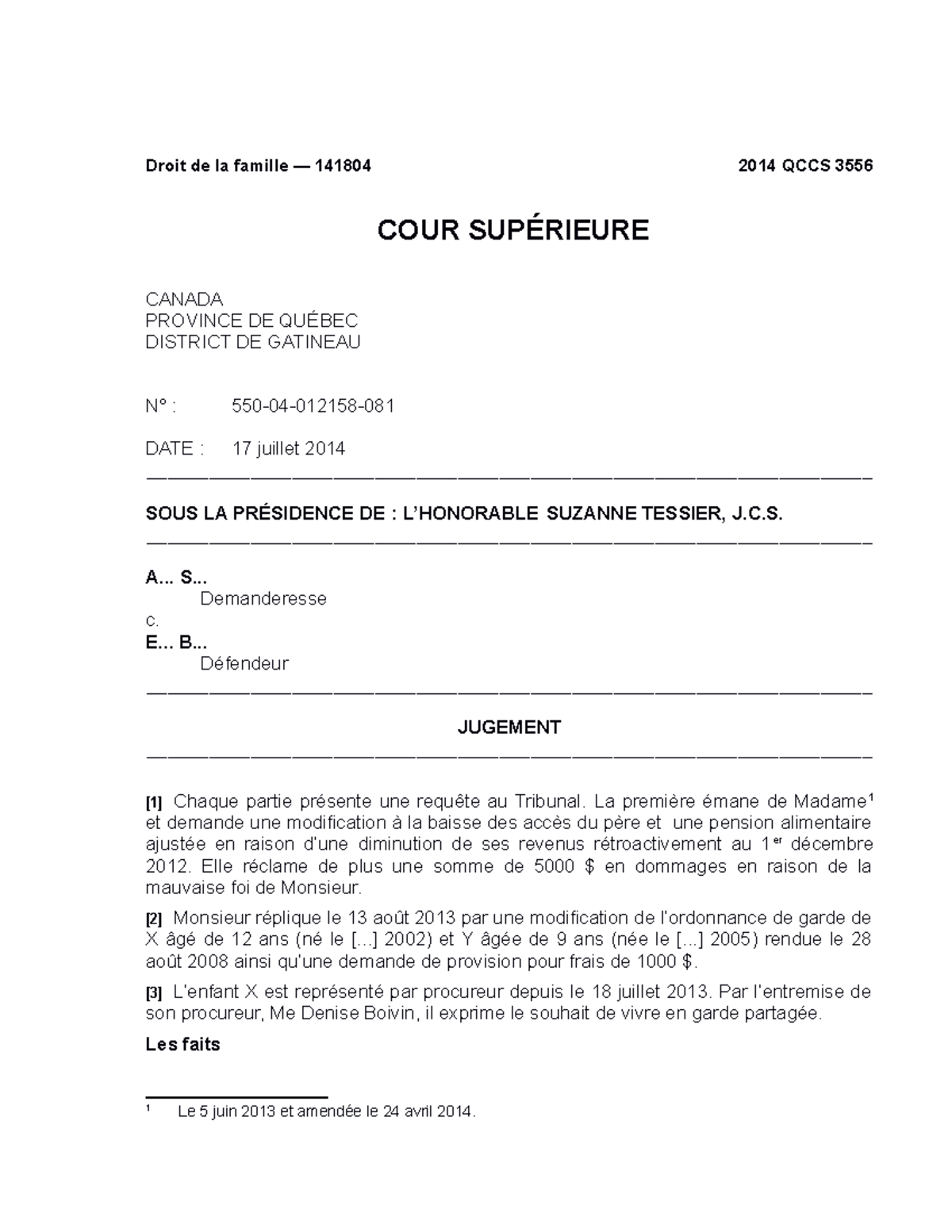 Jugement-3 - jugement - Droit de la famille — 141804 2014 QCCS 3556 ...