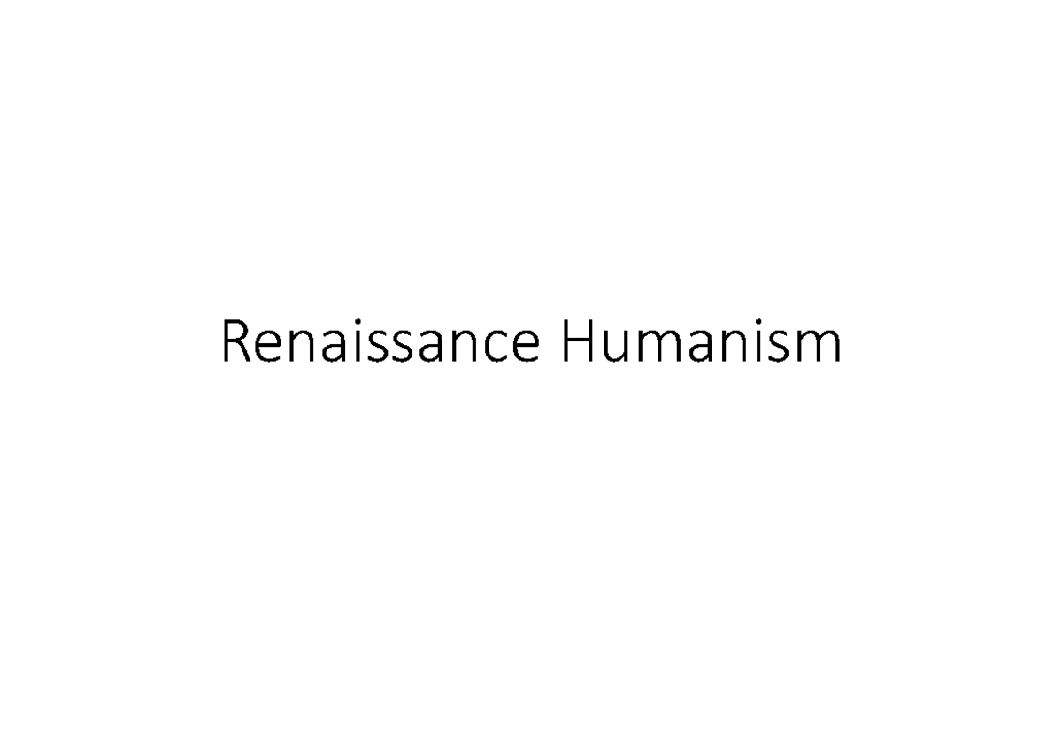 Renaissance Humanism PDF - Renaissance Humanism Literary Value Define ...