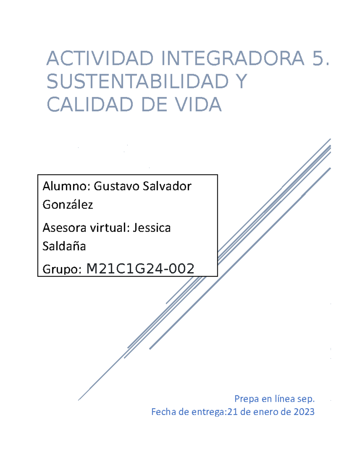 Salvadorgonzalez Gustavo M21C1G24-002 - ACTIVIDAD INTEGRADORA 5 ...