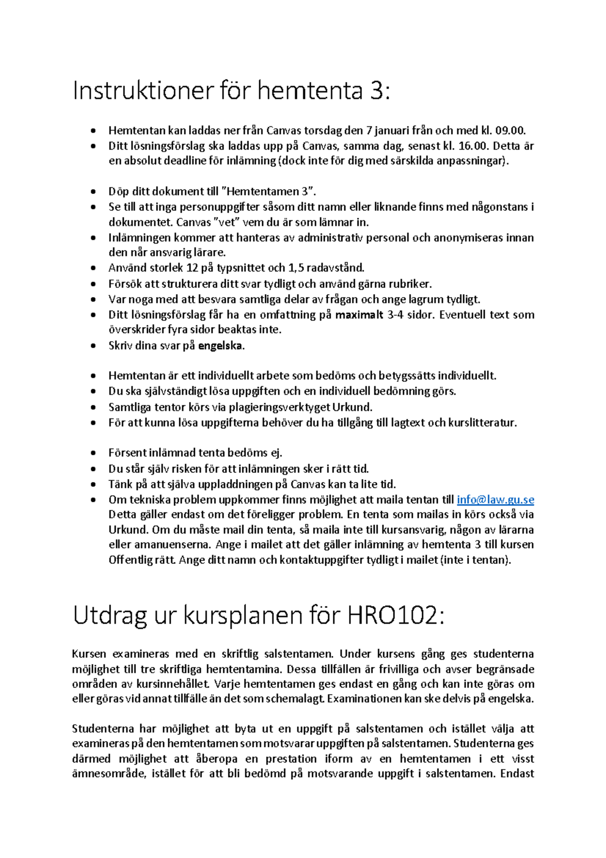 Gammal Hemtentamen Från 2020 - Instruktioner För Hemtenta 3: Hemtentan ...