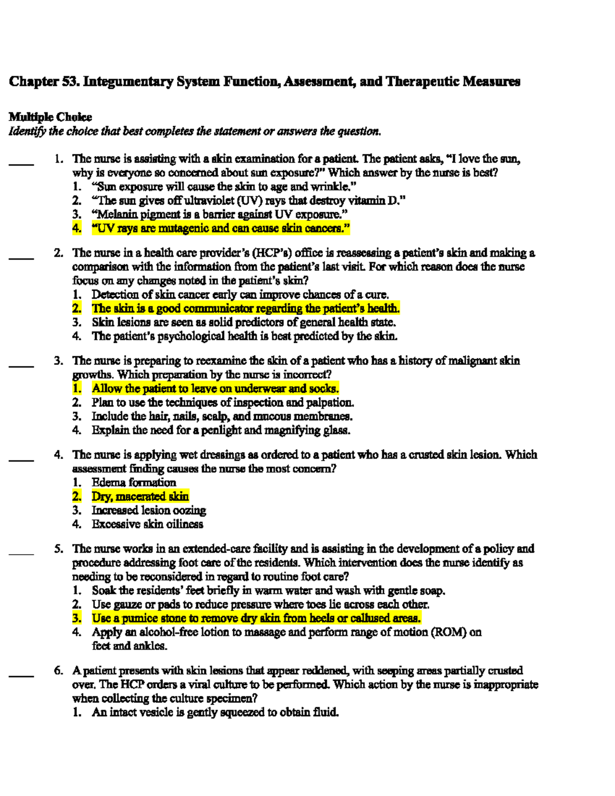 Chapter 53 Integ system function questions Chapter 53. Integumentary