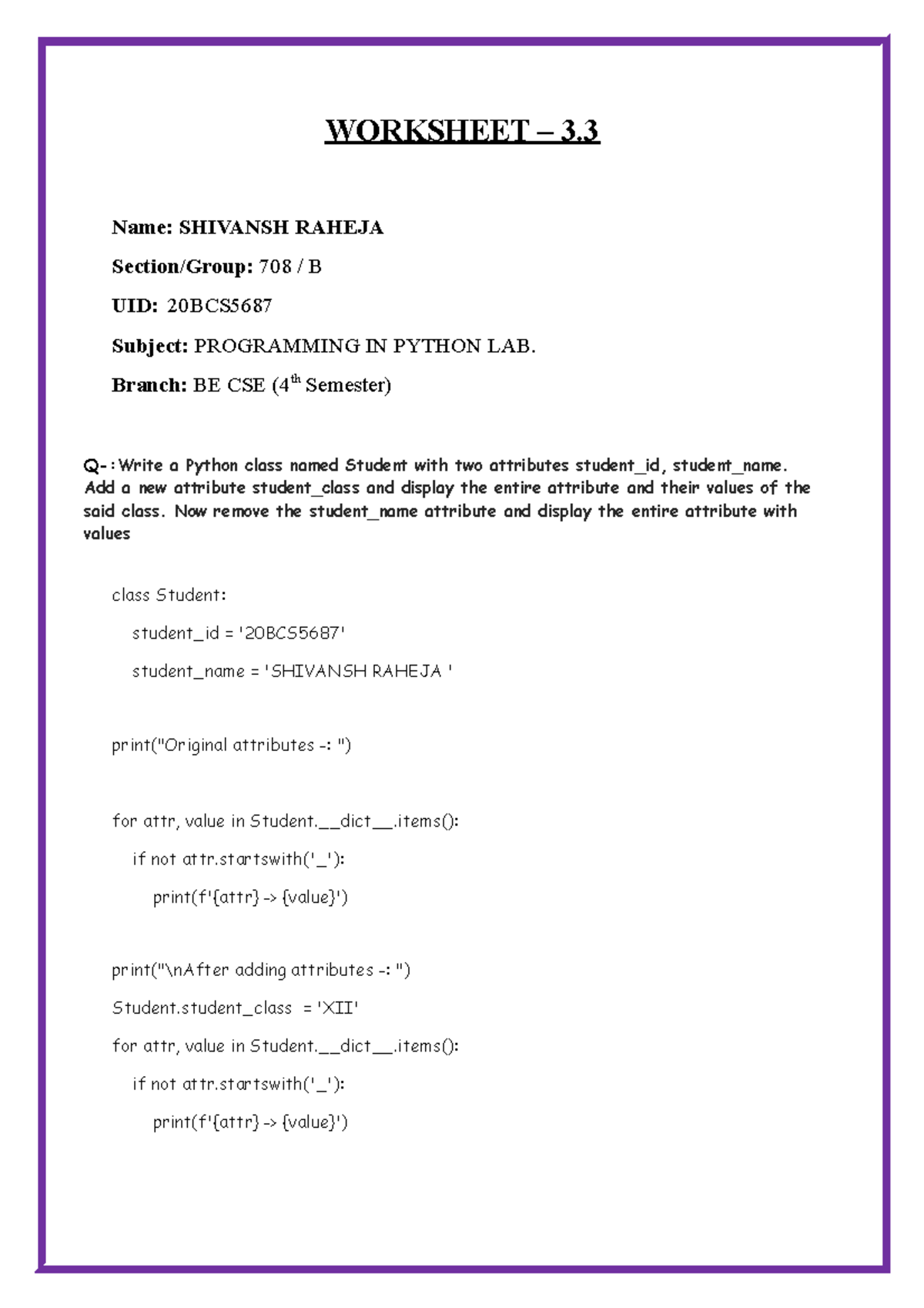 Python 3.3 worksheet - WORKSHEET – 3. Name: SHIVANSH RAHEJA Section ...