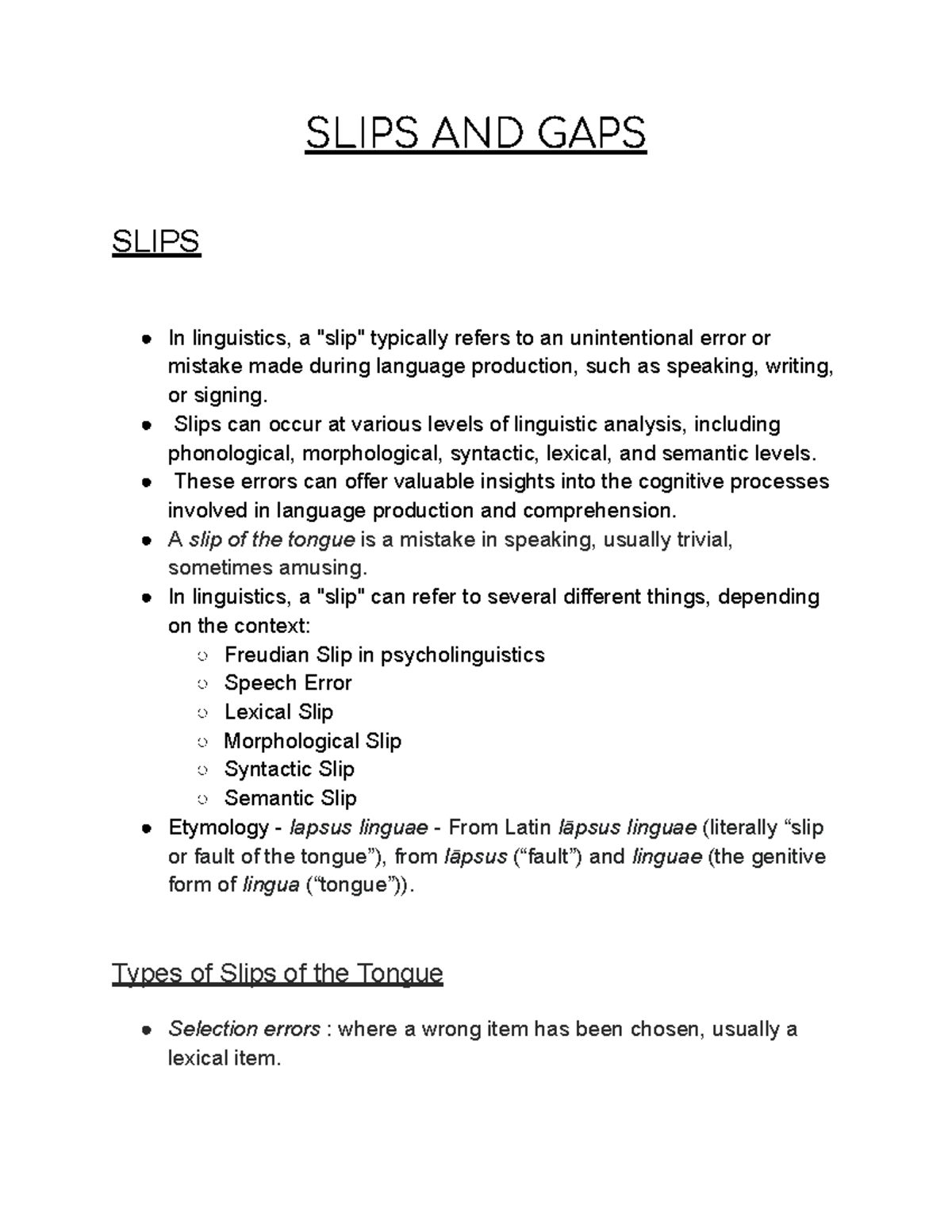 Notes on linguistic slips and gaps SLIPS AND GAPS SLIPS In