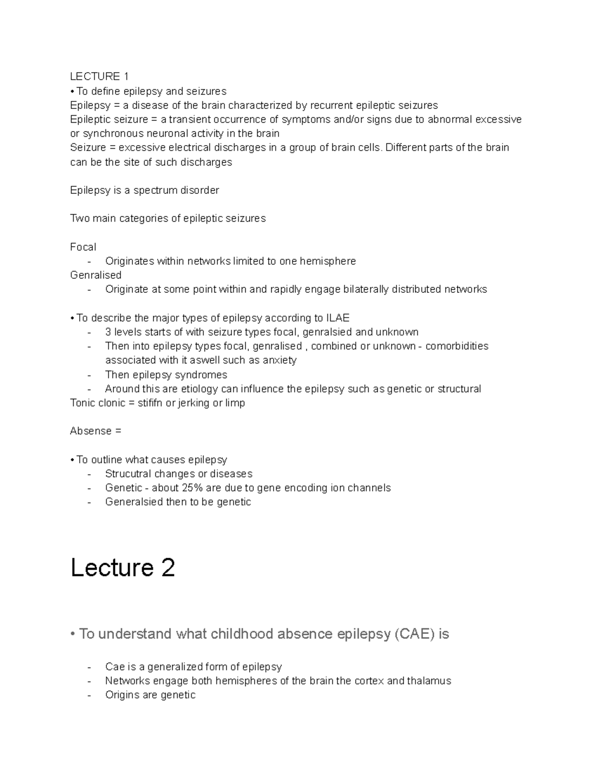 Neuro module 4 LECTURE 1 To define epilepsy and seizures Epilepsy = a