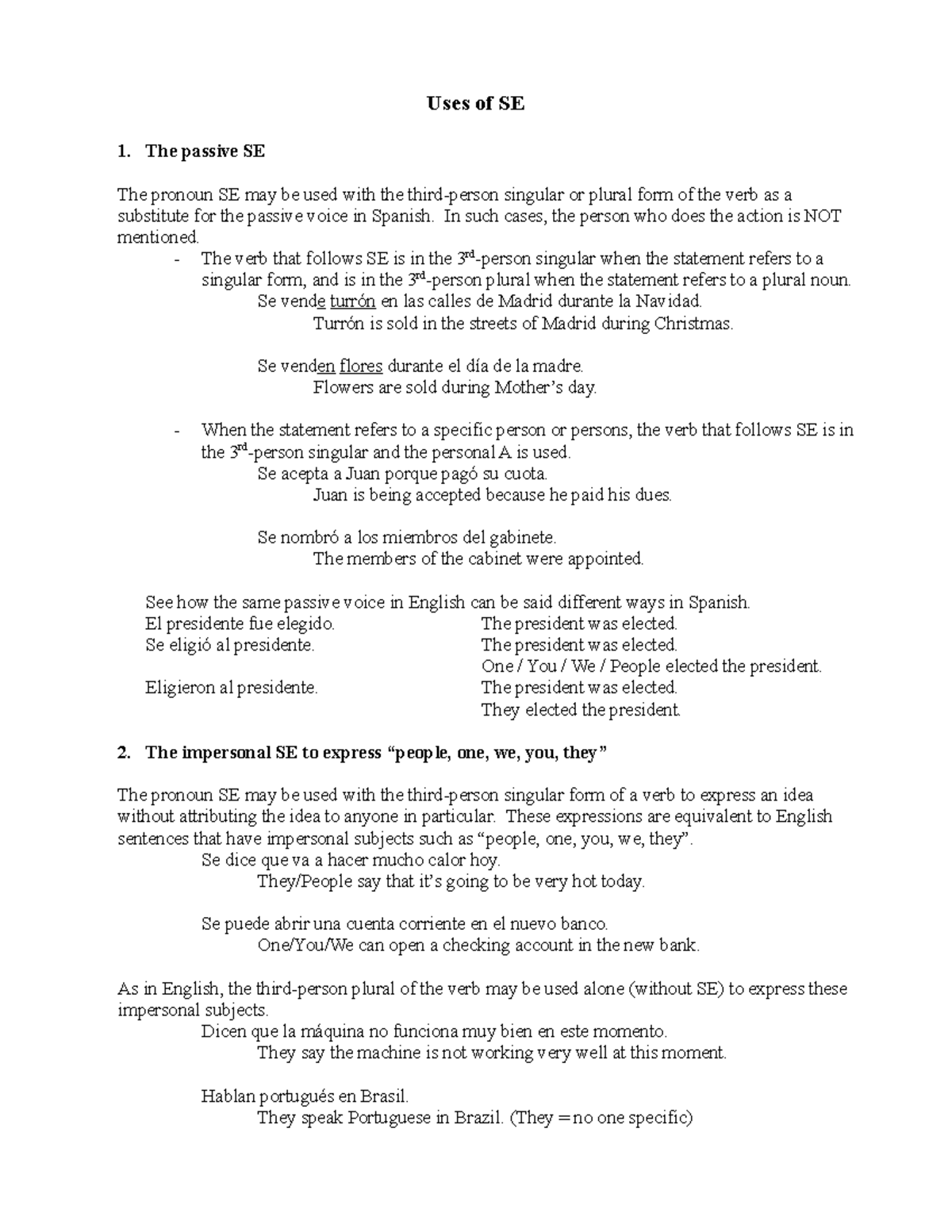 Uses of the preposition SE - Uses of SE The passive SE The pronoun SE ...