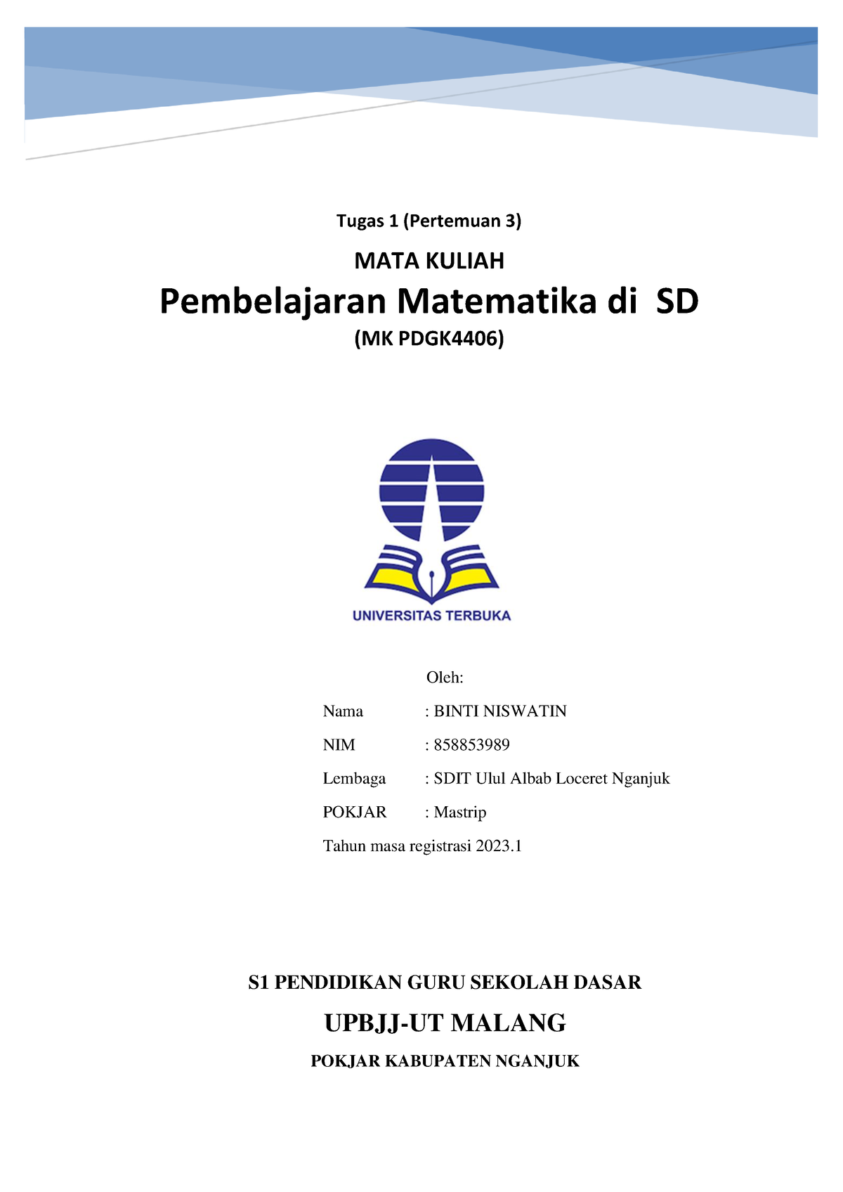 Binti Niswatin PGSD BI Tugas 1 Pembelajaran Matematika DI SD PDGK4406 ...