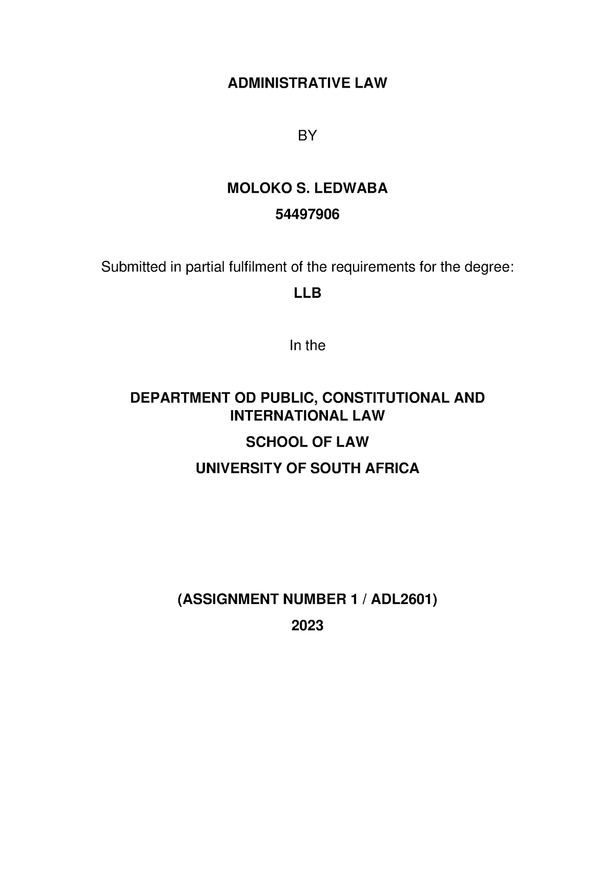 MS. Ledwaba 54497906. ADL2601. Assignment 1. 04 - ADMINISTRATIVE LAW BY ...