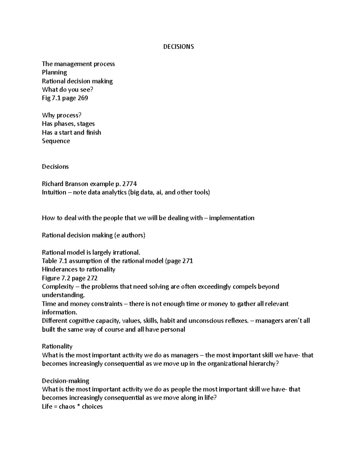 Decisions My professor for this course was Dave Reed. DECISIONS The