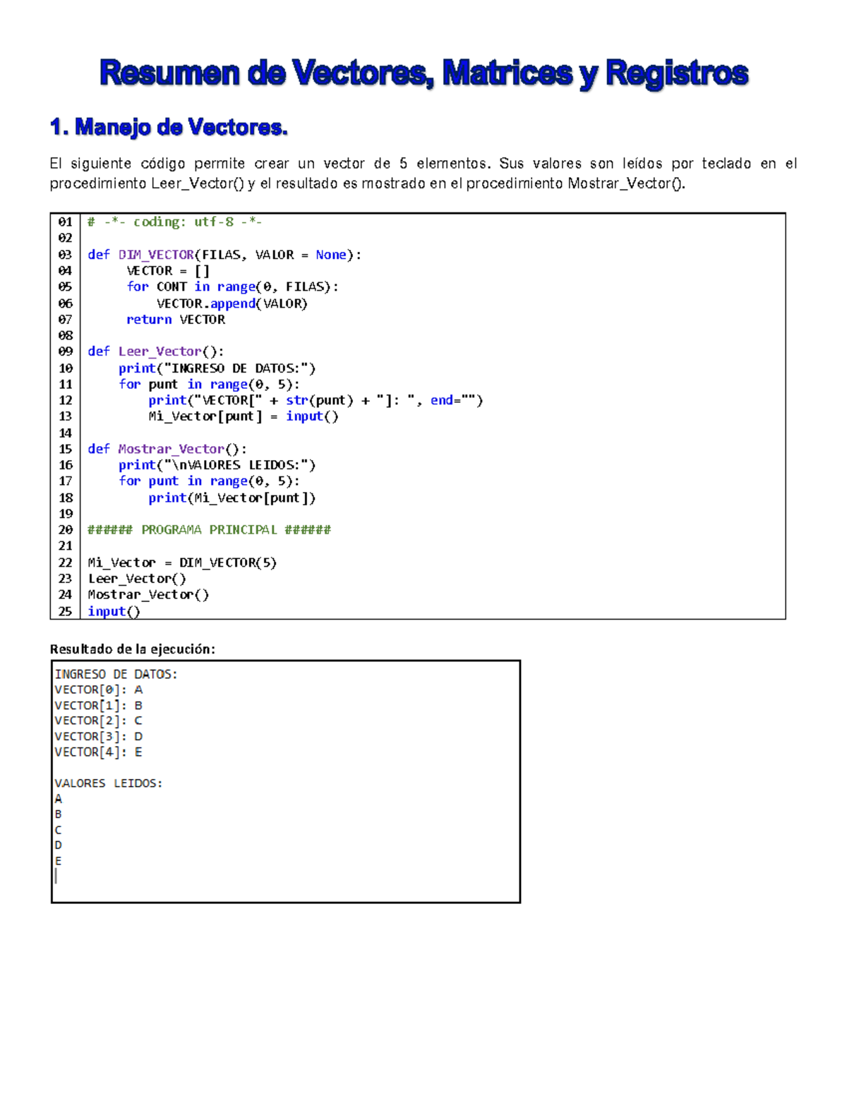 Python - Resumen Vectores, Matrices y Registros - El siguiente código ...