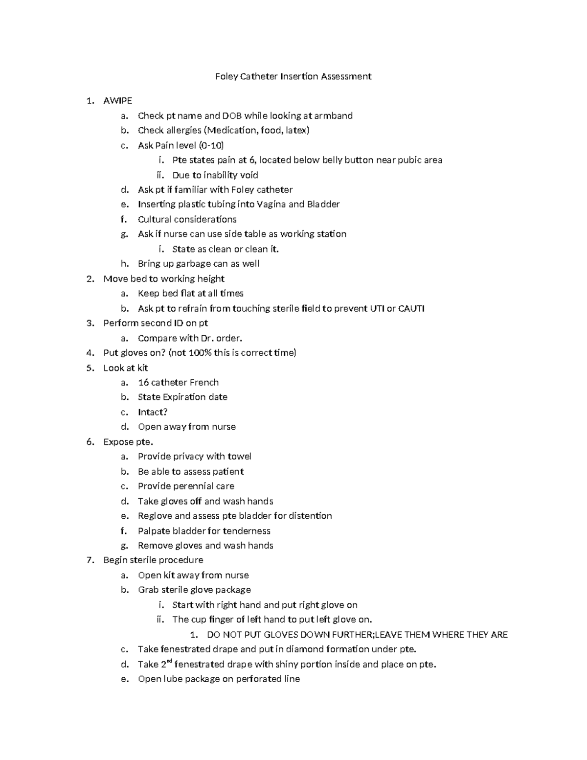 Foley Catheter Insertion Assessment Foley Catheter Insertion Assessment AWIPE a. Check pt name