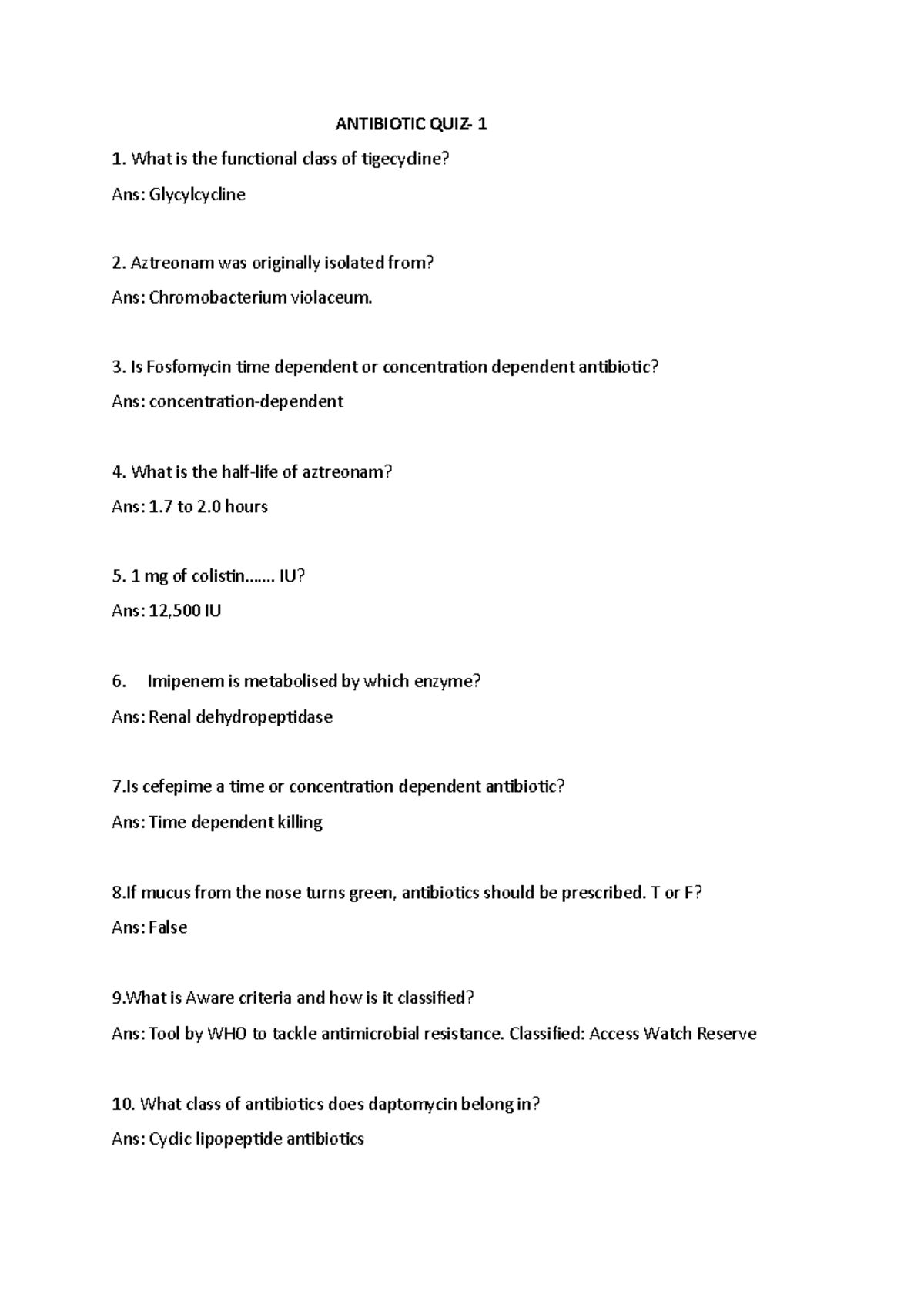 Antibiotic Quiz ANTIBIOTIC QUIZ 1 What is the functional class of