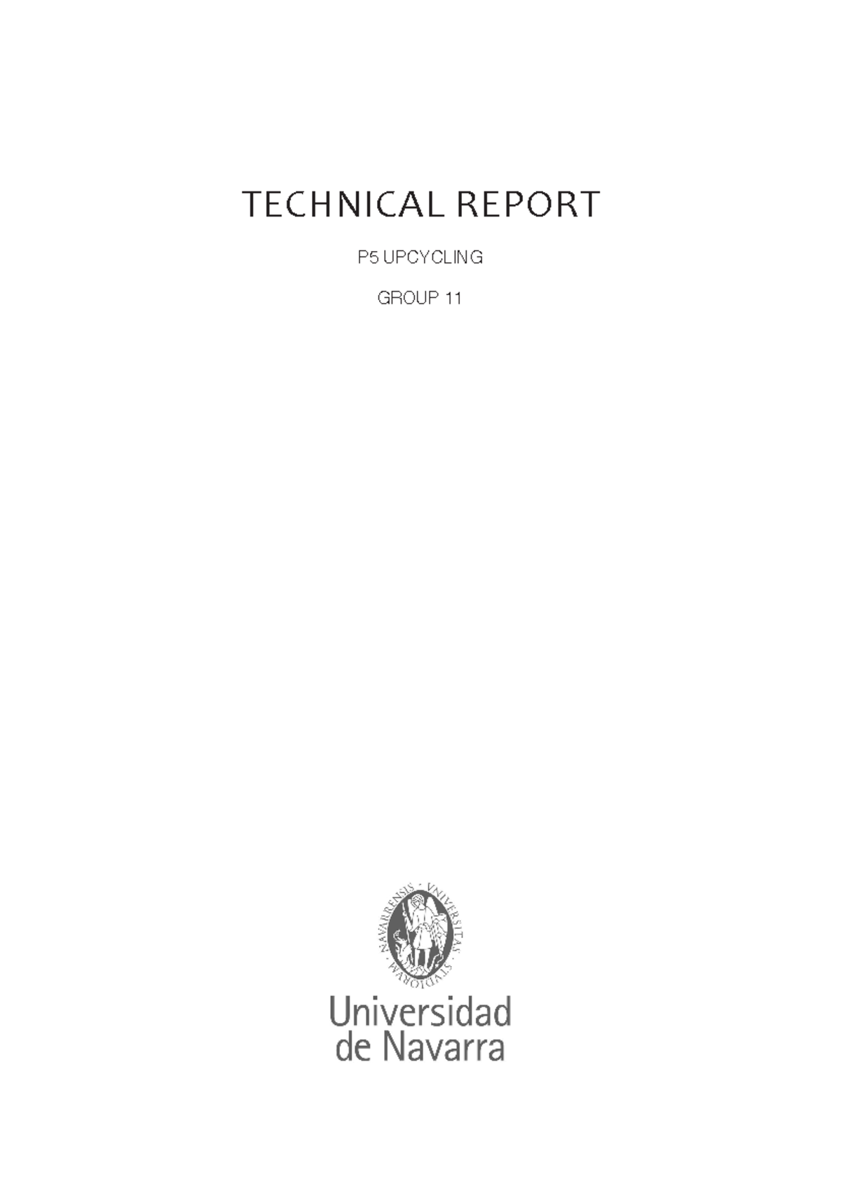 P5 67 G11 Technical Report Technical Report P5 Upcycling Group 11 2 B A C E D F Escala