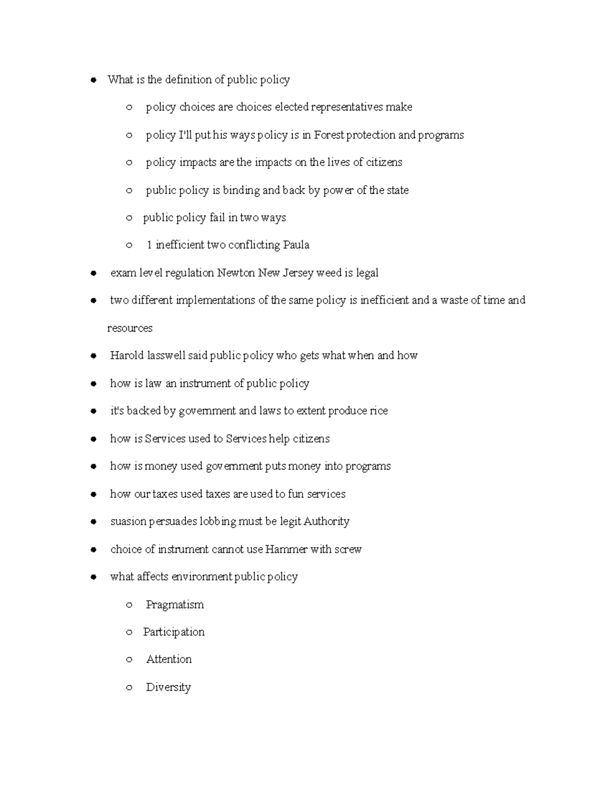 Intro to Public Policy (Quiz 1 Review) What is the definition of