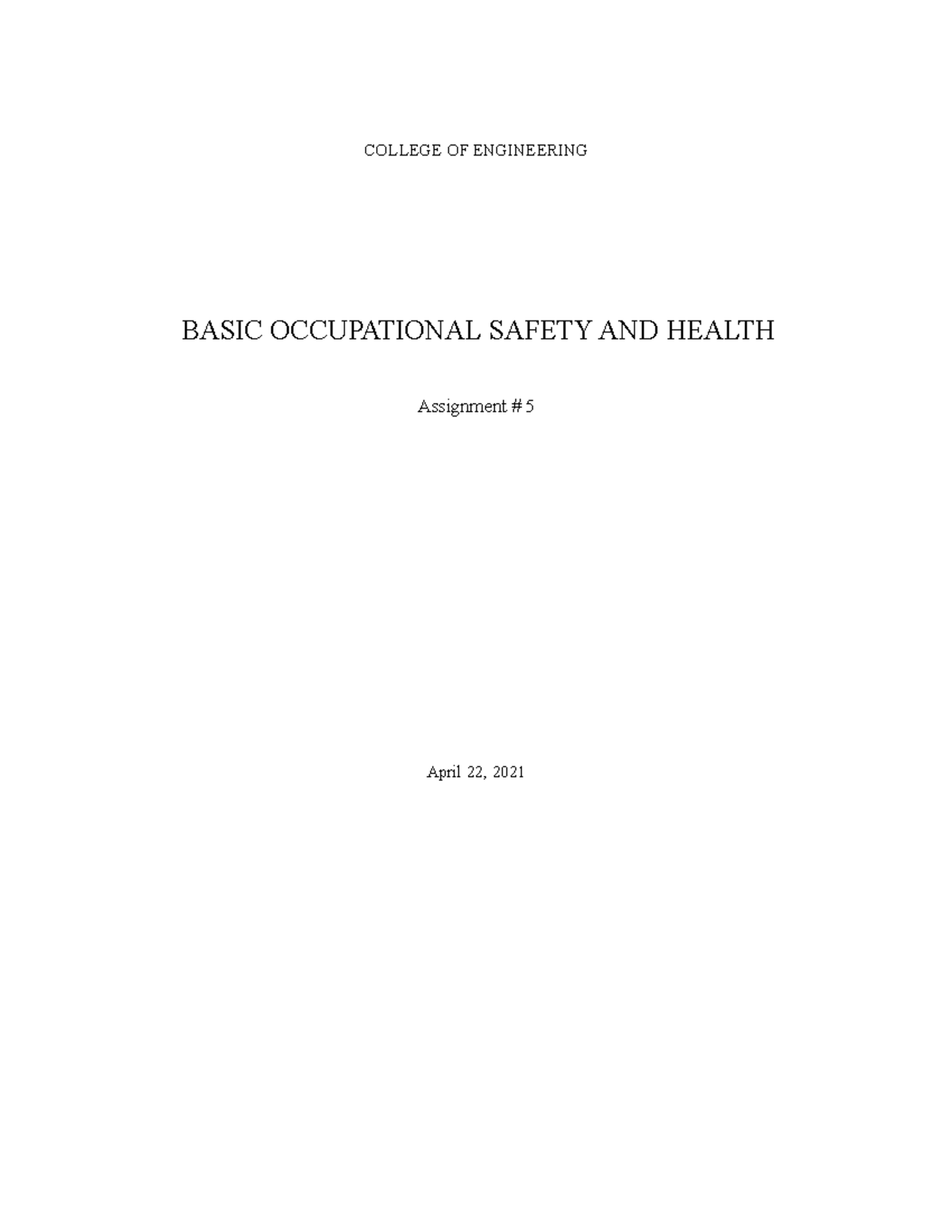 Assignment#5 BOSH - Basic Occupational Ssfety and Health - COLLEGE OF ...