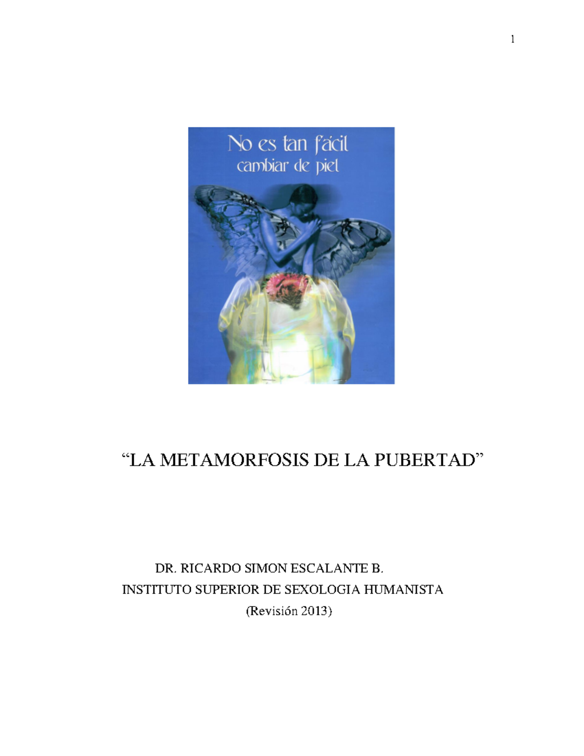 La Metamorfosis De La Pubertad “la Metamorfosis De La Pubertad” Dr