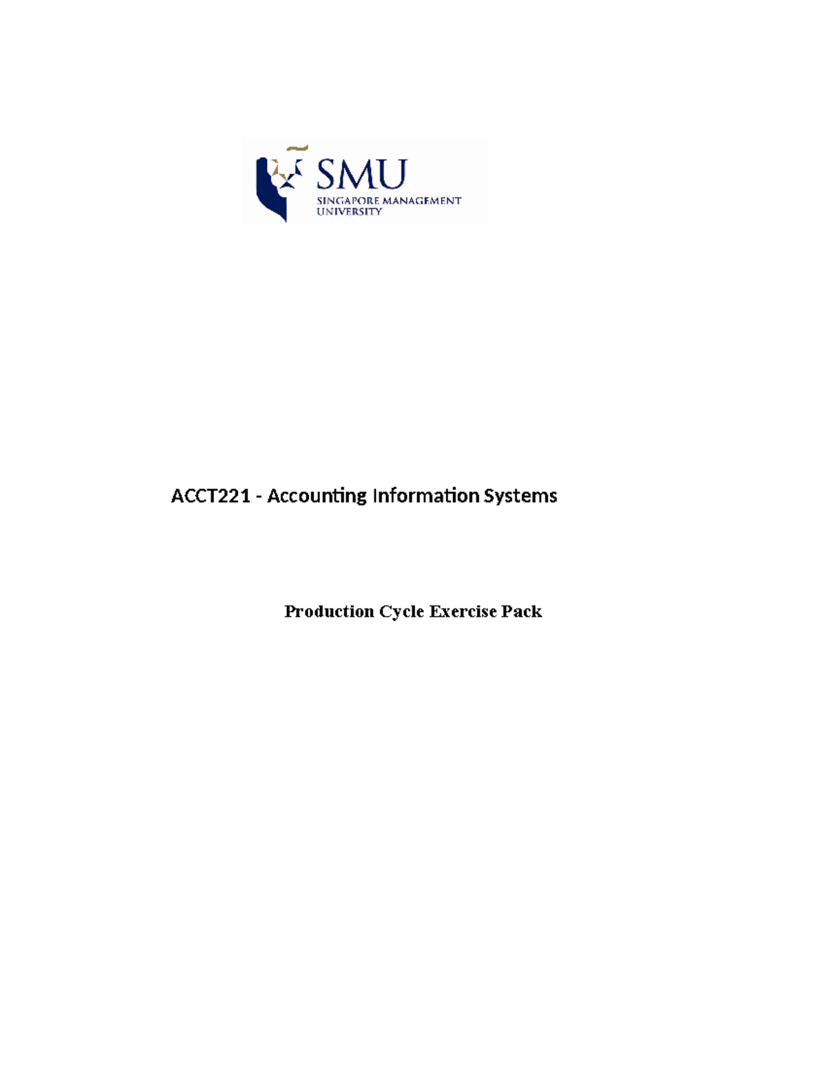 Production Cycle Exercise - ACCT221 - Accounting Information Systems ...