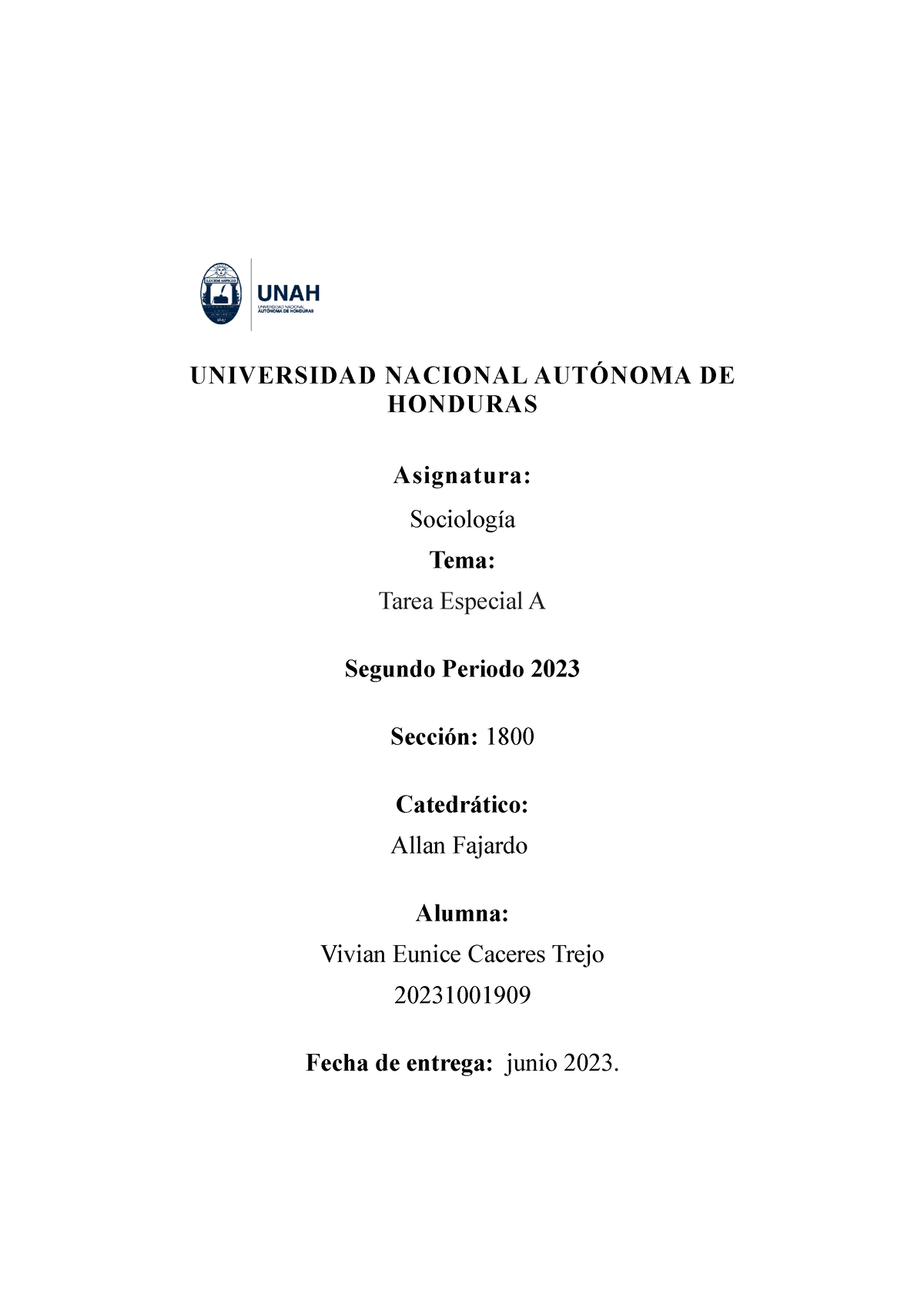 Tarea Especial A - UNIVERSIDAD NACIONAL AUTÓNOMA DE HONDURAS Asignatura ...