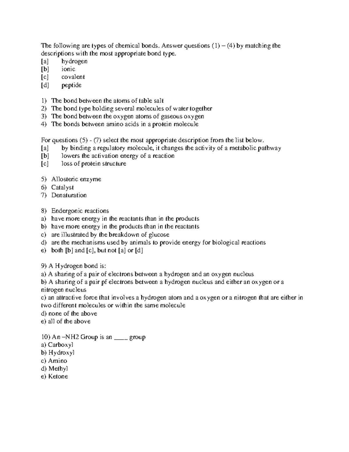 Possible final questions The following are types of chemical bonds