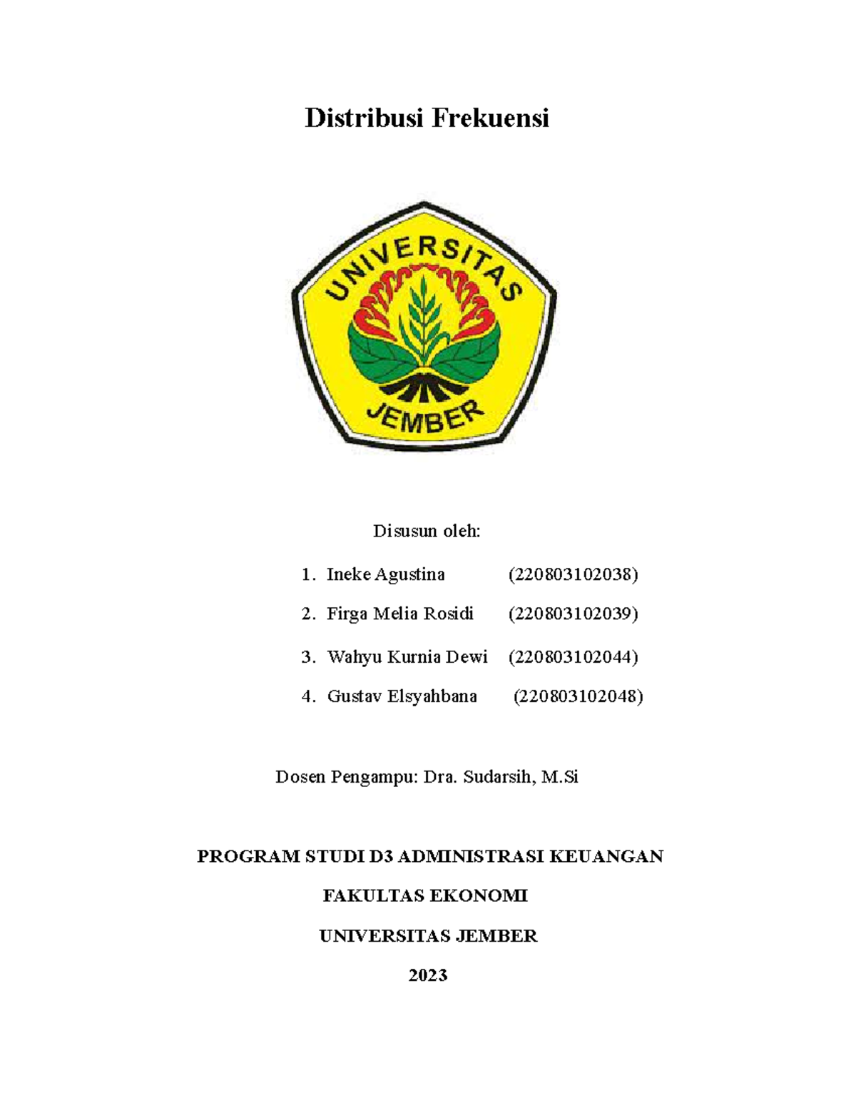 Makalah Statistik Kel.3 Kelas B - Distribusi Frekuensi Disusun Oleh: 1 ...