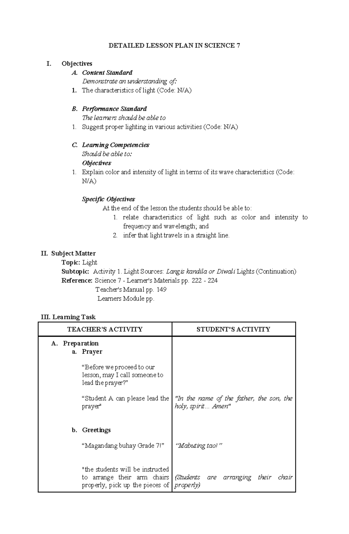 Activity 1 continue - DETAILED LESSON PLAN IN SCIENCE 7 I. Objectives A ...