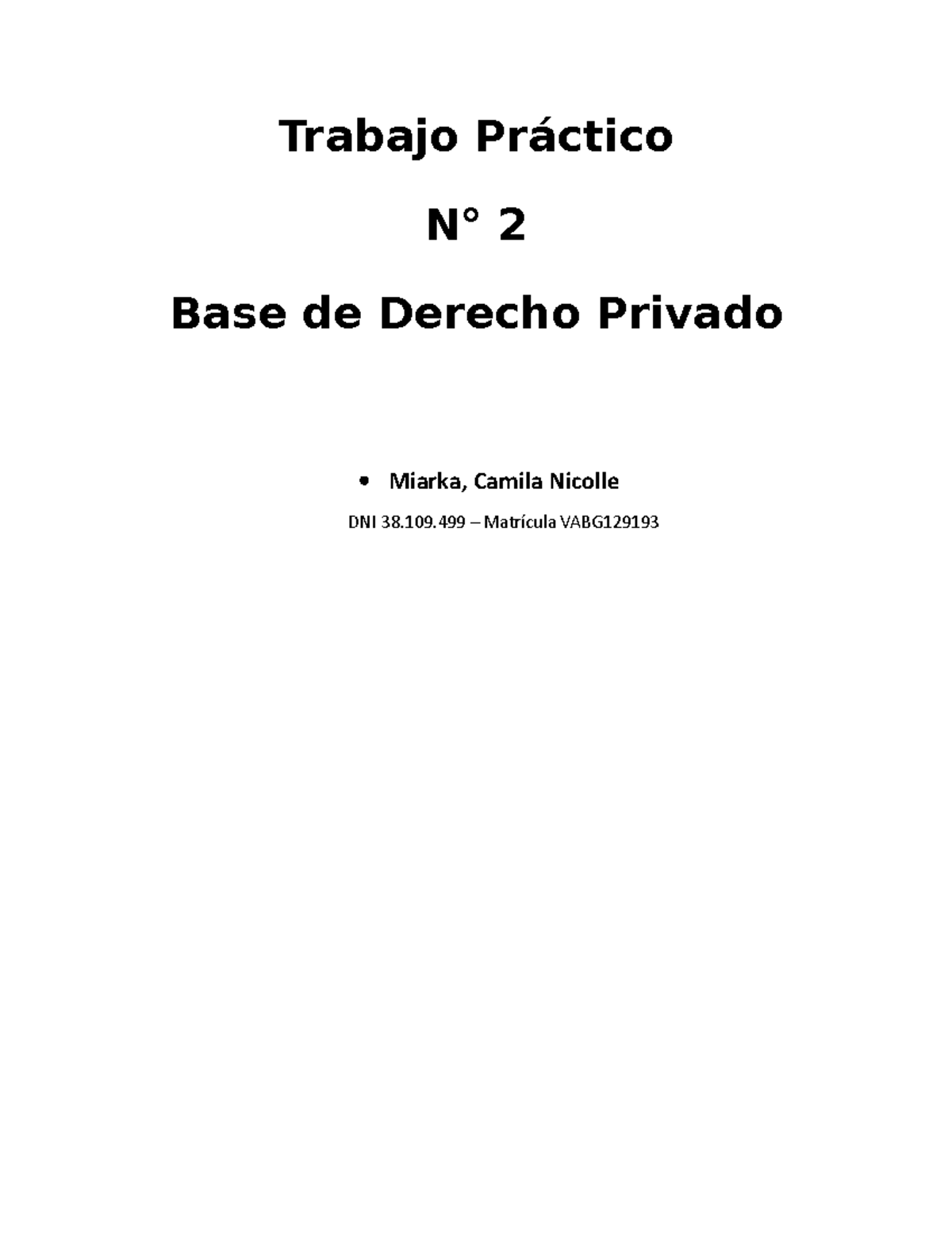 TP 2 - BASE DE Derecho Privado - Trabajo Práctico N° 2 Base De Derecho ...