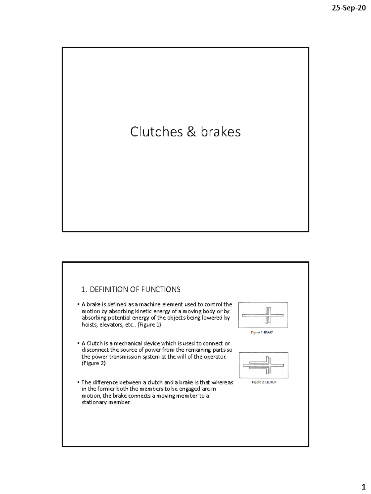 Topic 5 brake clutch Clutches & brakes 1. DEFINITION OF FUNCTIONS A