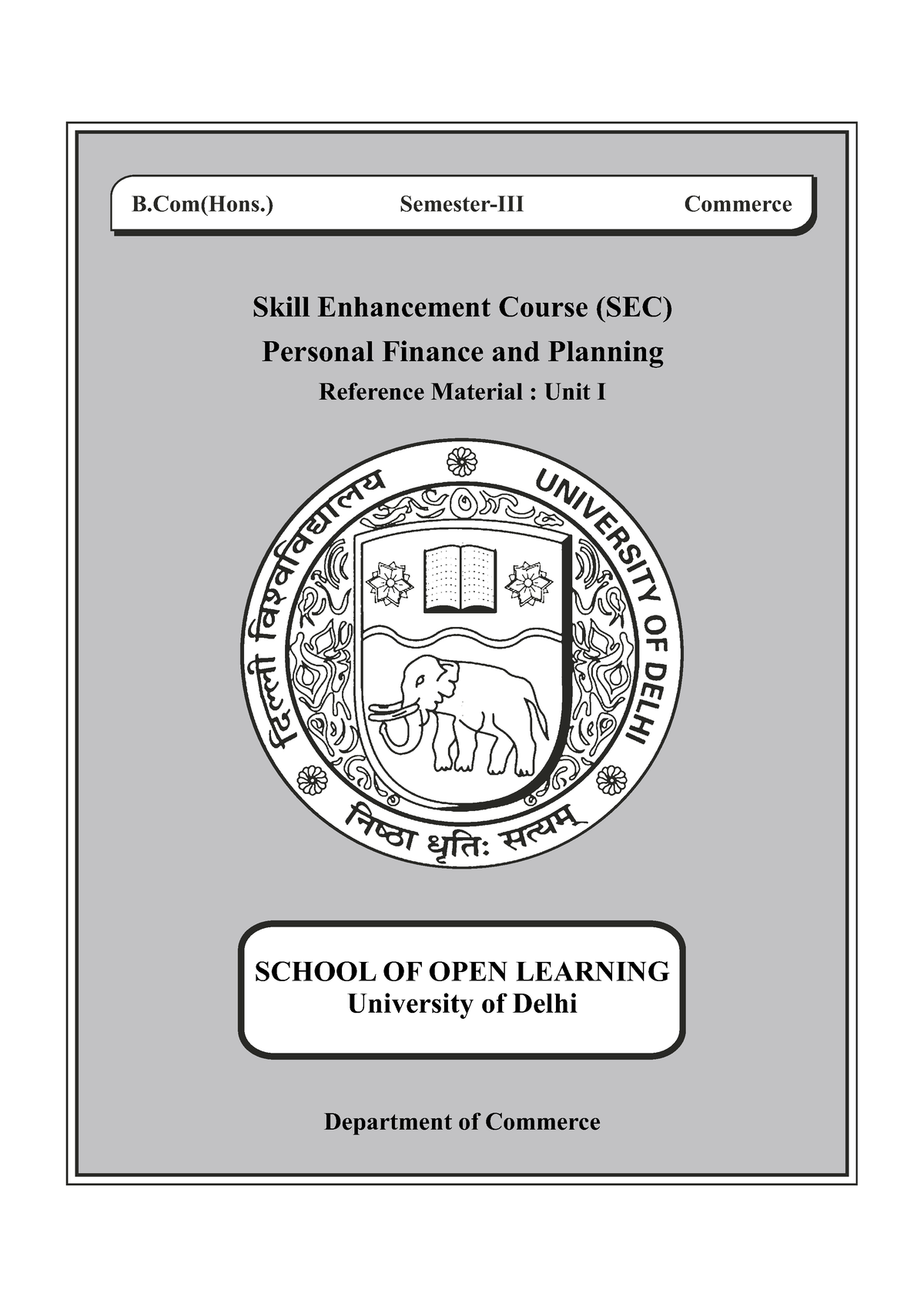 Unit-I - Ffhjfg - B(Hons.) Semester-III SCHOOL OF OPEN LEARNING ...