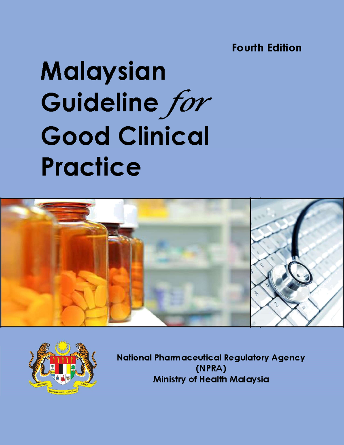 Malaysian GCP 4th Edition 5 - Fourth Edition Malaysian Guideline for ...