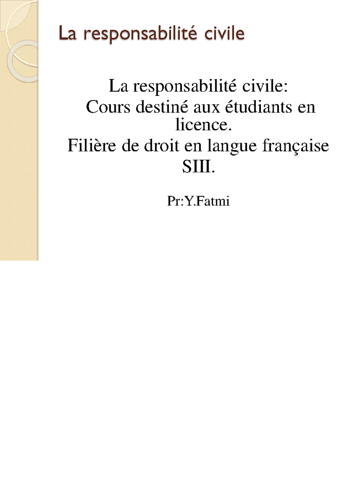 La Responsabilité Civile Délictuelle - La Responsabilité Civile La ...