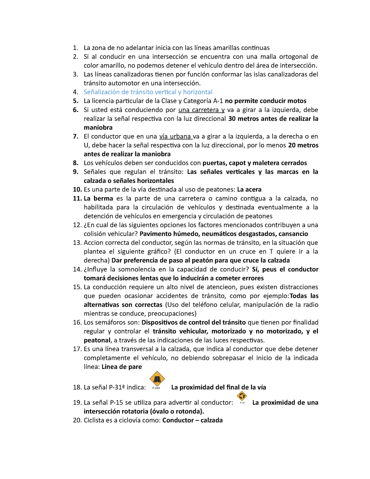 Respuestas Manejo - rptas rptas rptas - La zona de no adelantar inicia