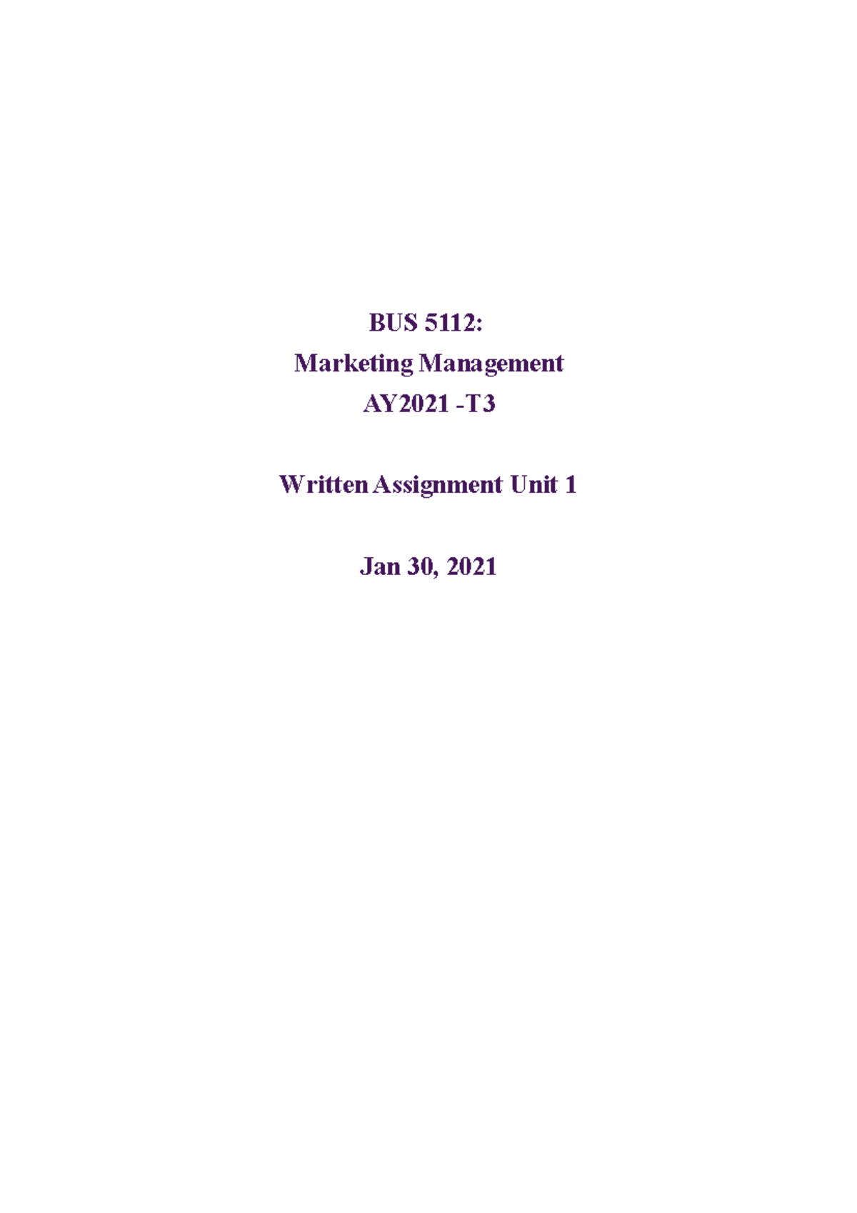 BUS 5112- Assignment 1- 2021- First Assignment - BUS 5112: Marketing ...