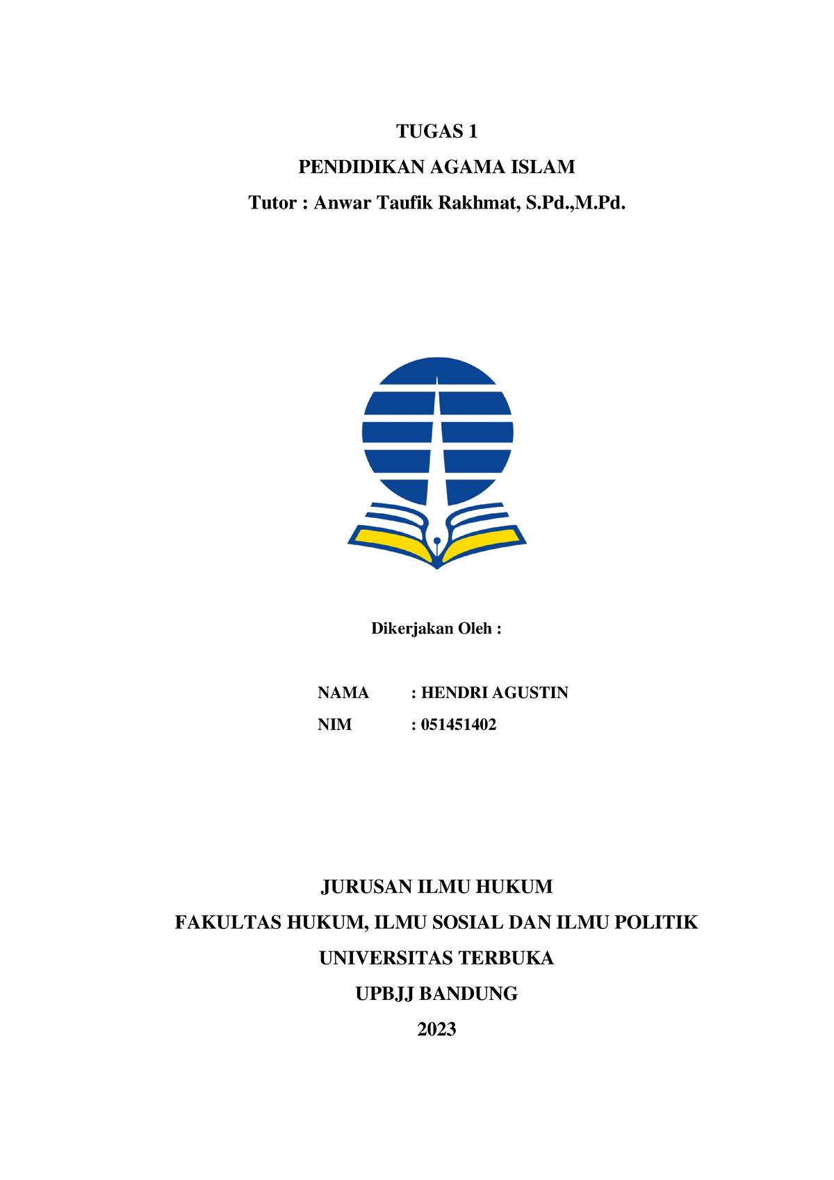 Tugas 1 Pendidikan Agama Islam - TUGAS 1 PENDIDIKAN AGAMA ISLAM Tutor ...