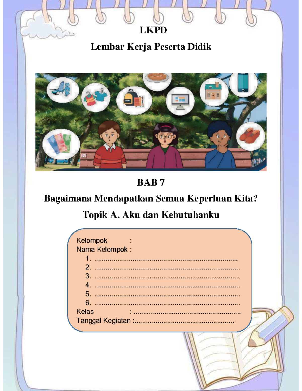 3 Lkpd 2 Lkpd Ipas Kelas Iv Bab 7 Topik A Lkpd Lembar Kerja Peserta Didik Bab 7 Bagaimana 8648