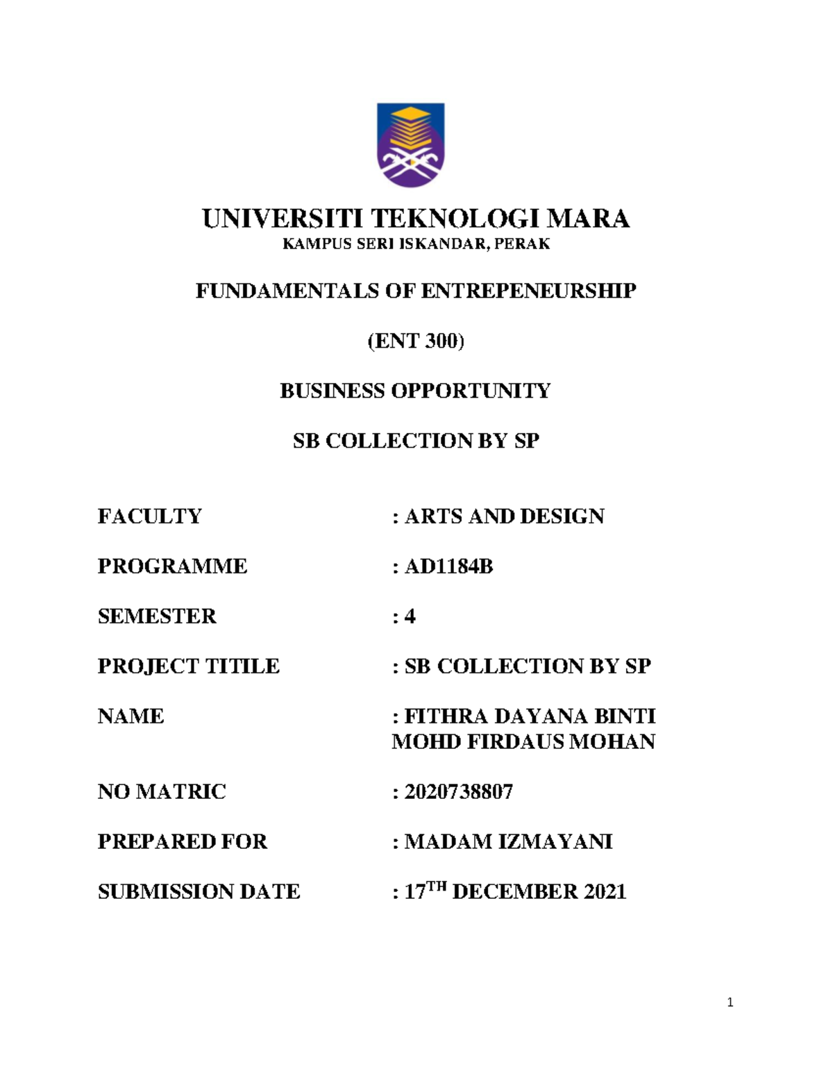 ENT 300 ( Business Opportunity)- Fithra Dayana - UNIVERSITI TEKNOLOGI ...