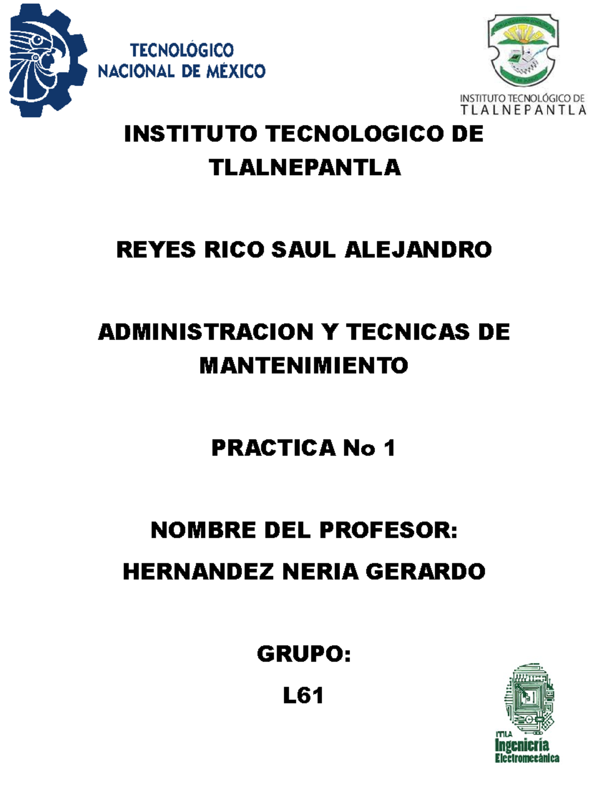 Practica 1 Mantenimiento - INSTITUTO TECNOLOGICO DE TLALNEPANTLA REYES ...