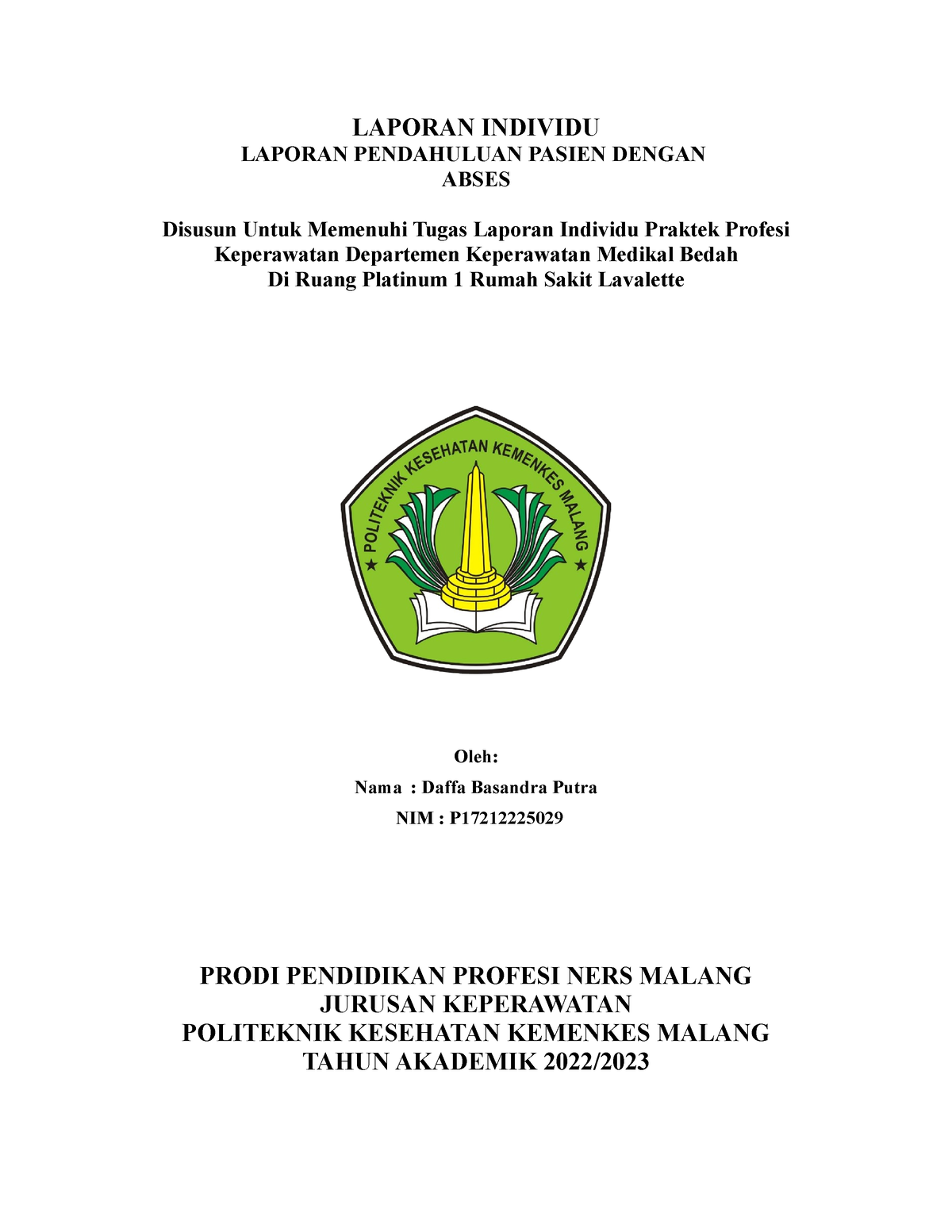 Lp Abses Minggu 3 - LAPORAN INDIVIDU LAPORAN PENDAHULUAN PASIEN DENGAN ...