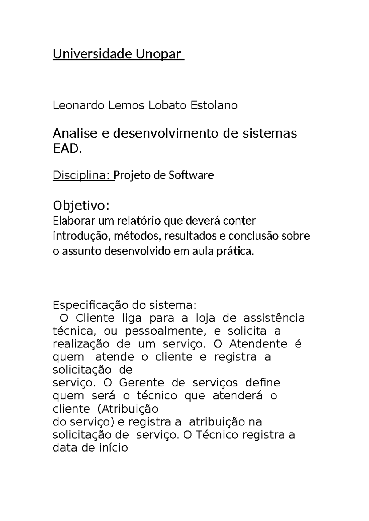 Projeto de software - Universidade Unopar Leonardo Lemos Lobato ...