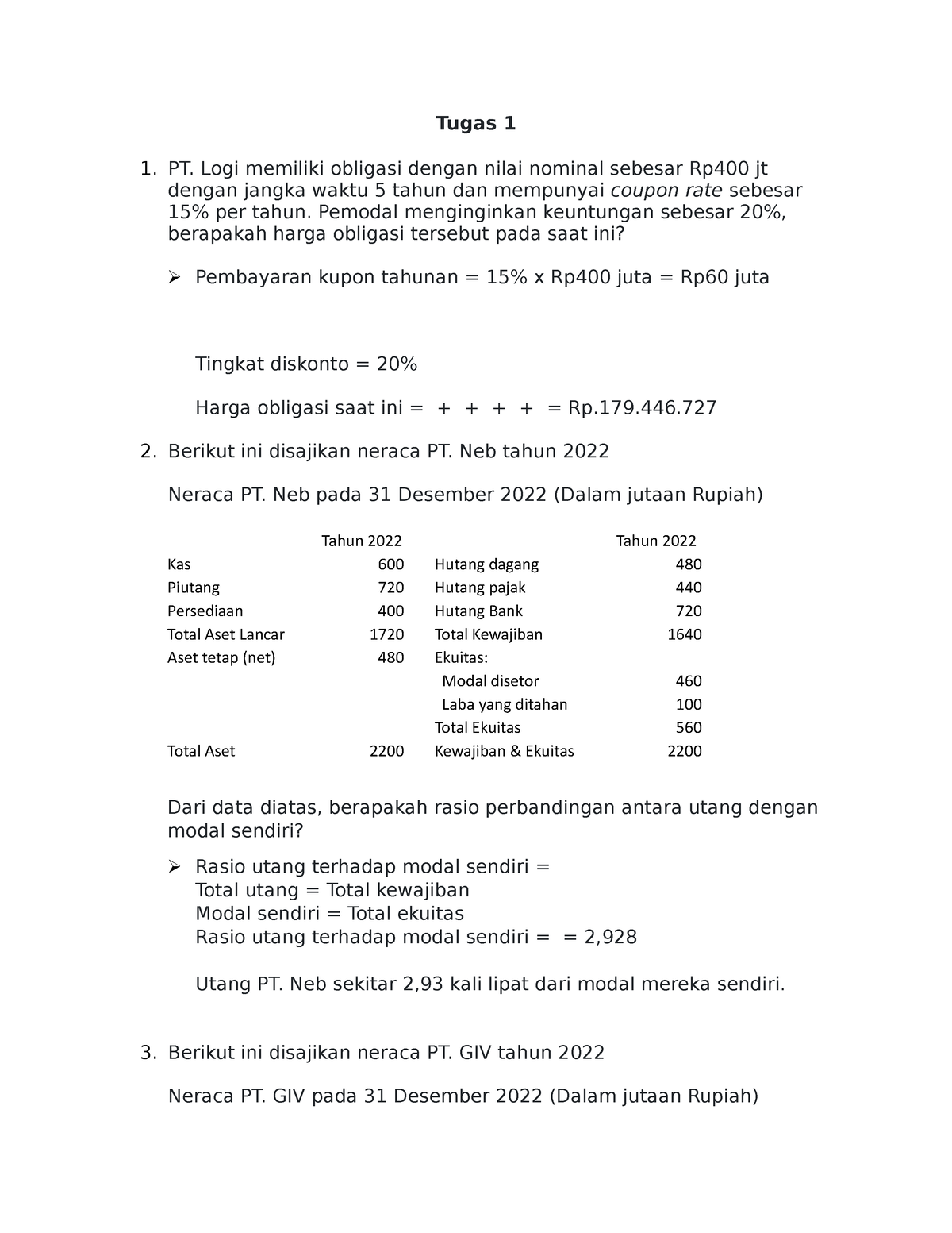 Tugas 1 Manajemen Keuangan - Tugas 1 1. PT. Logi Memiliki Obligasi ...