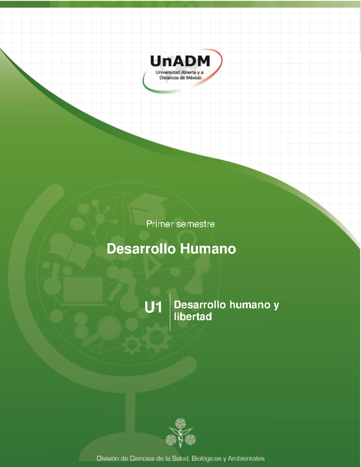 FDHU U1 Contenido - Desarrollo humano y libertad U Desarrollo Humano ...
